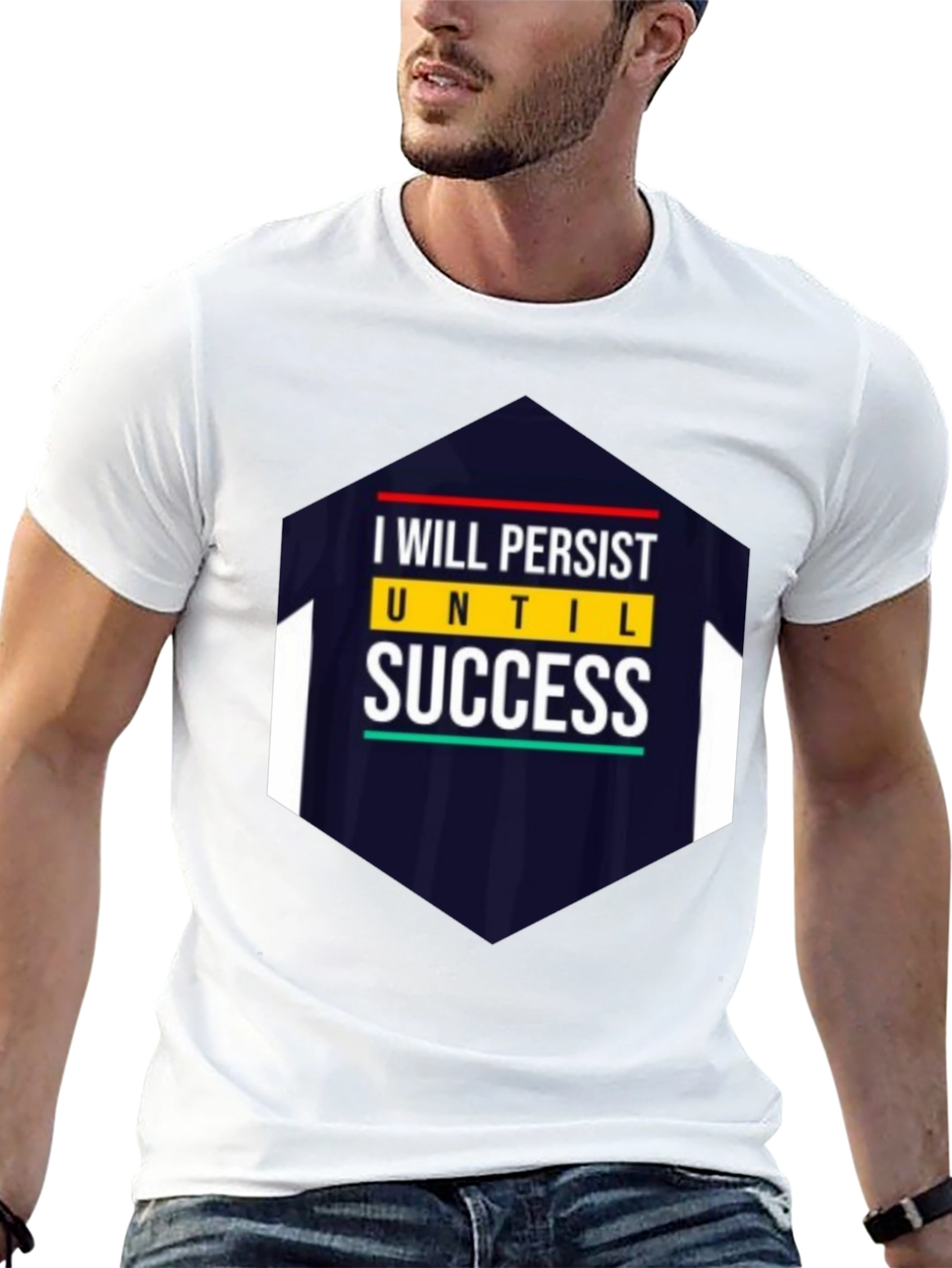 I Will Persist Until Success Graphic Tee