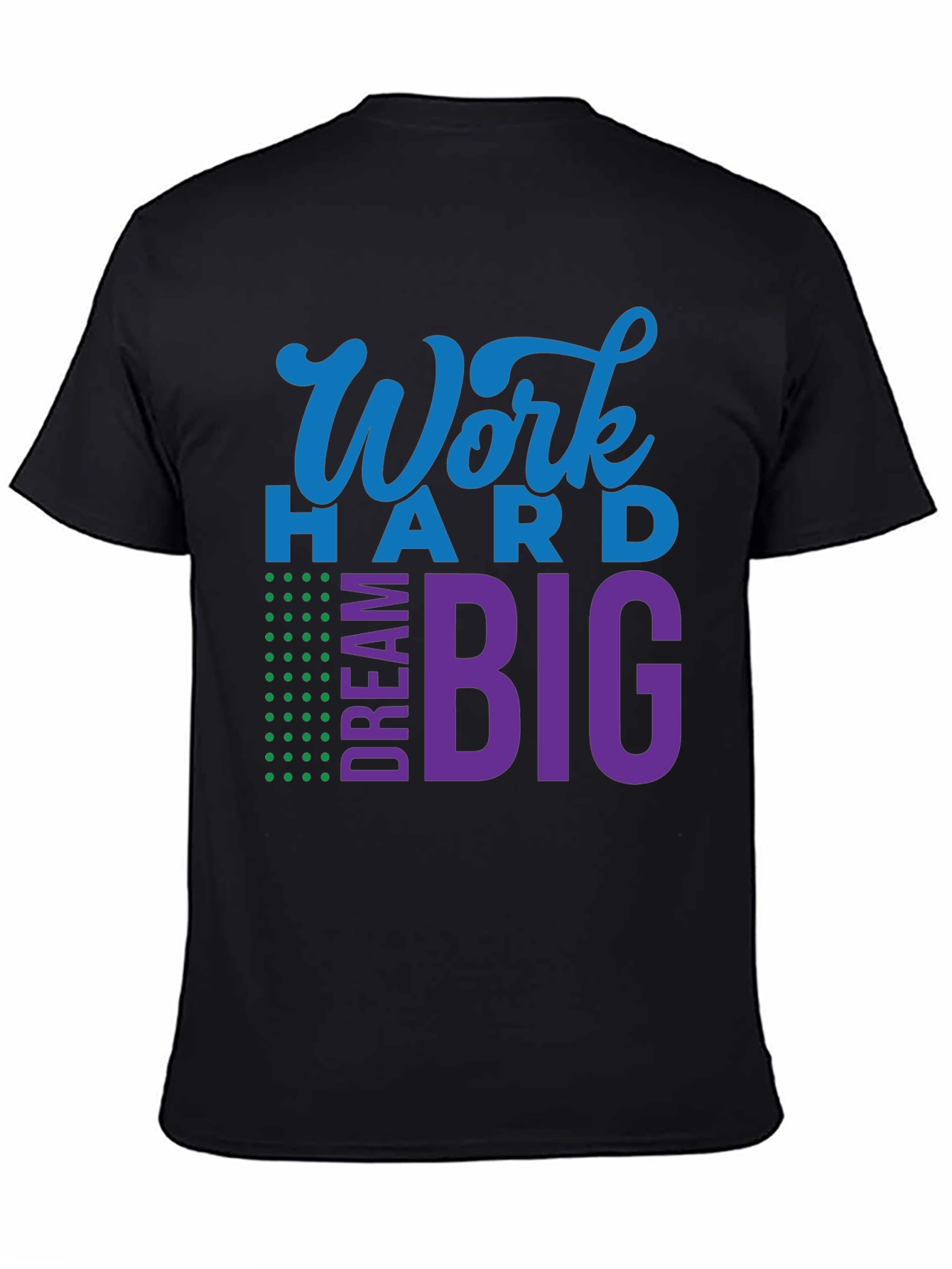 Work Hard Dream Big Graphic T-Shirt