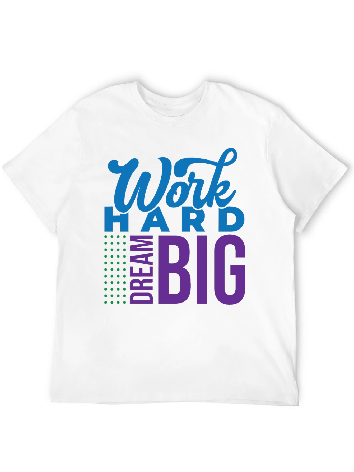 Work Hard Dream Big Graphic T-Shirt