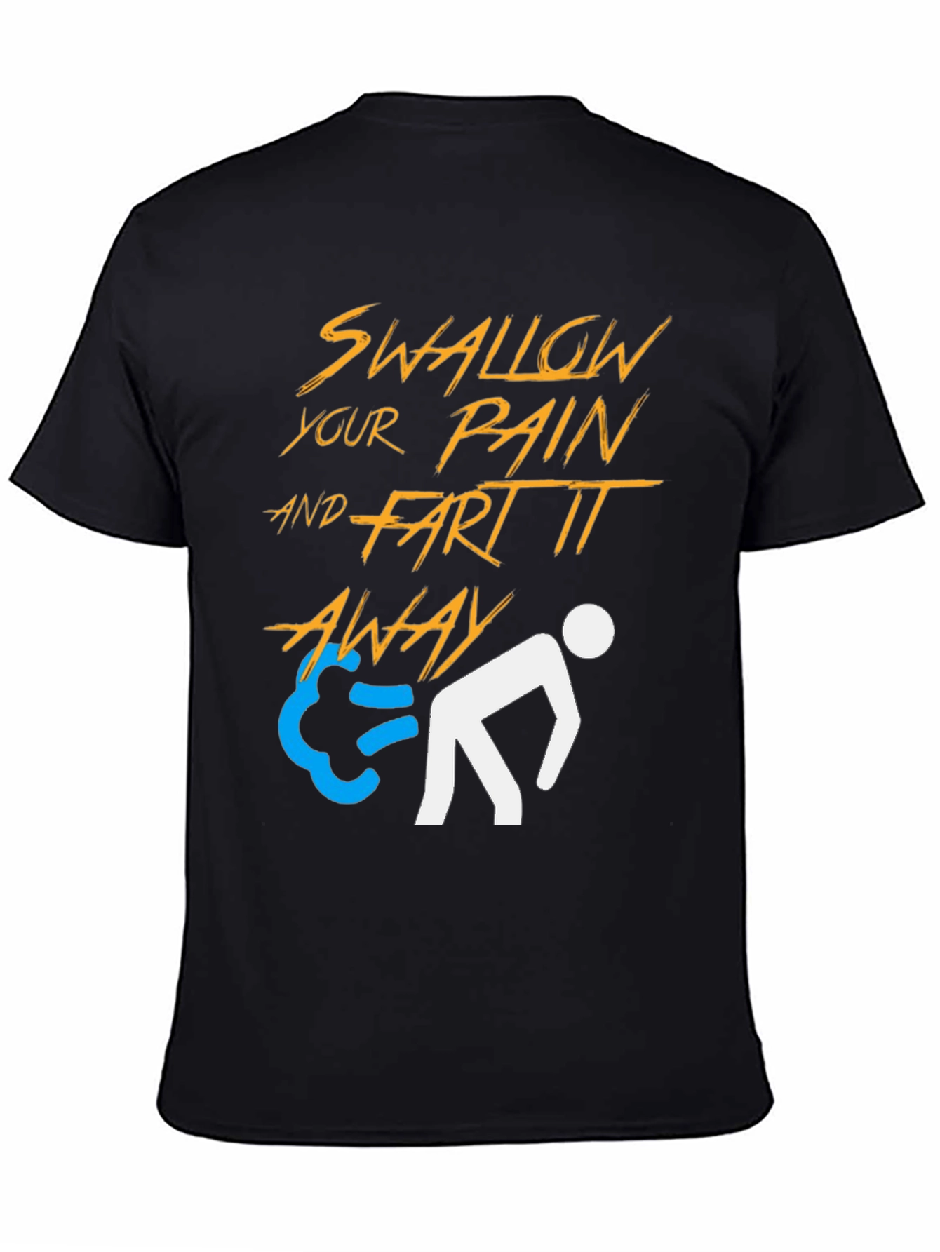 Swallow Pain & Fart It Away Graphic Tee