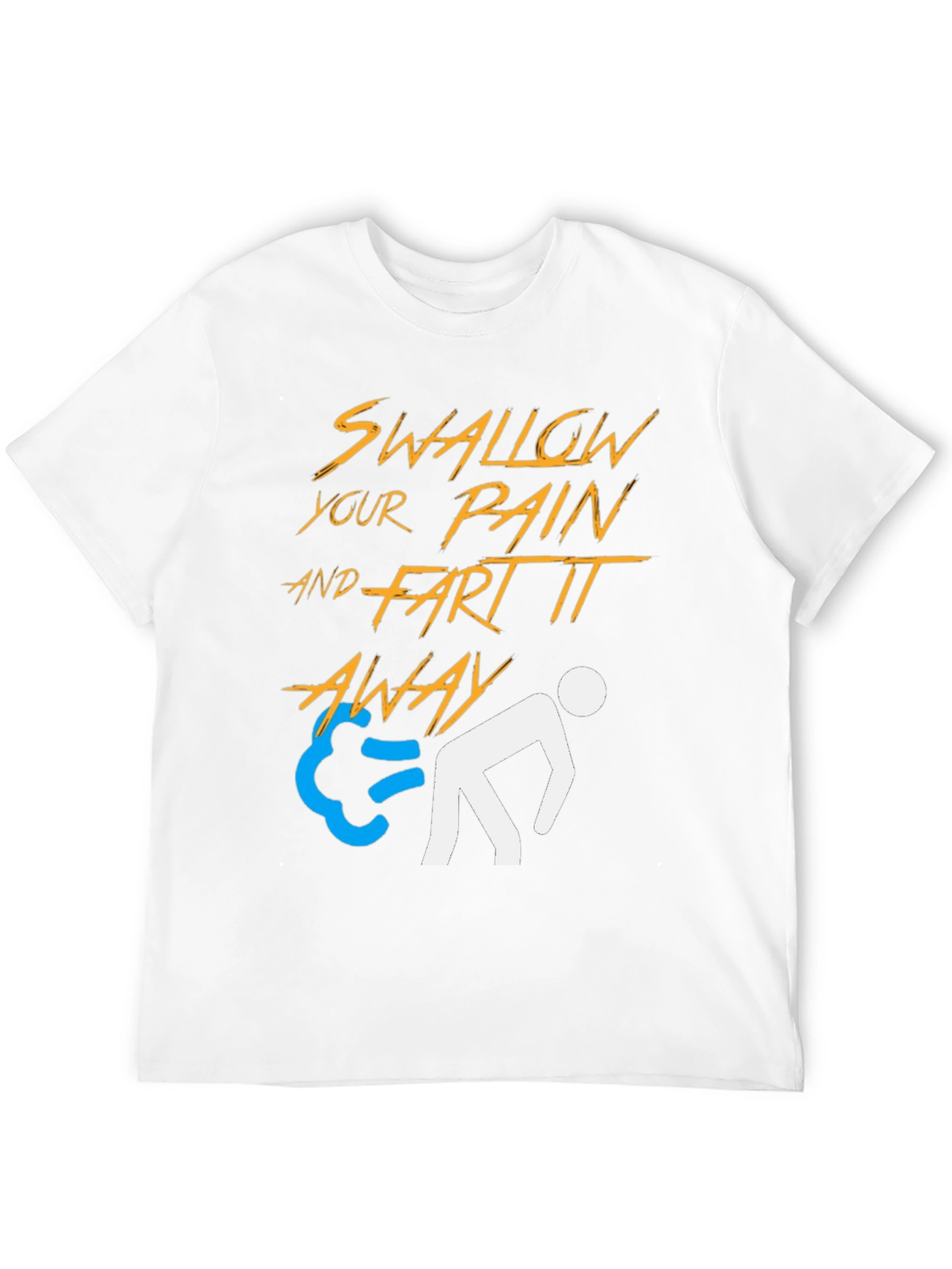 Swallow Pain & Fart It Away Graphic Tee