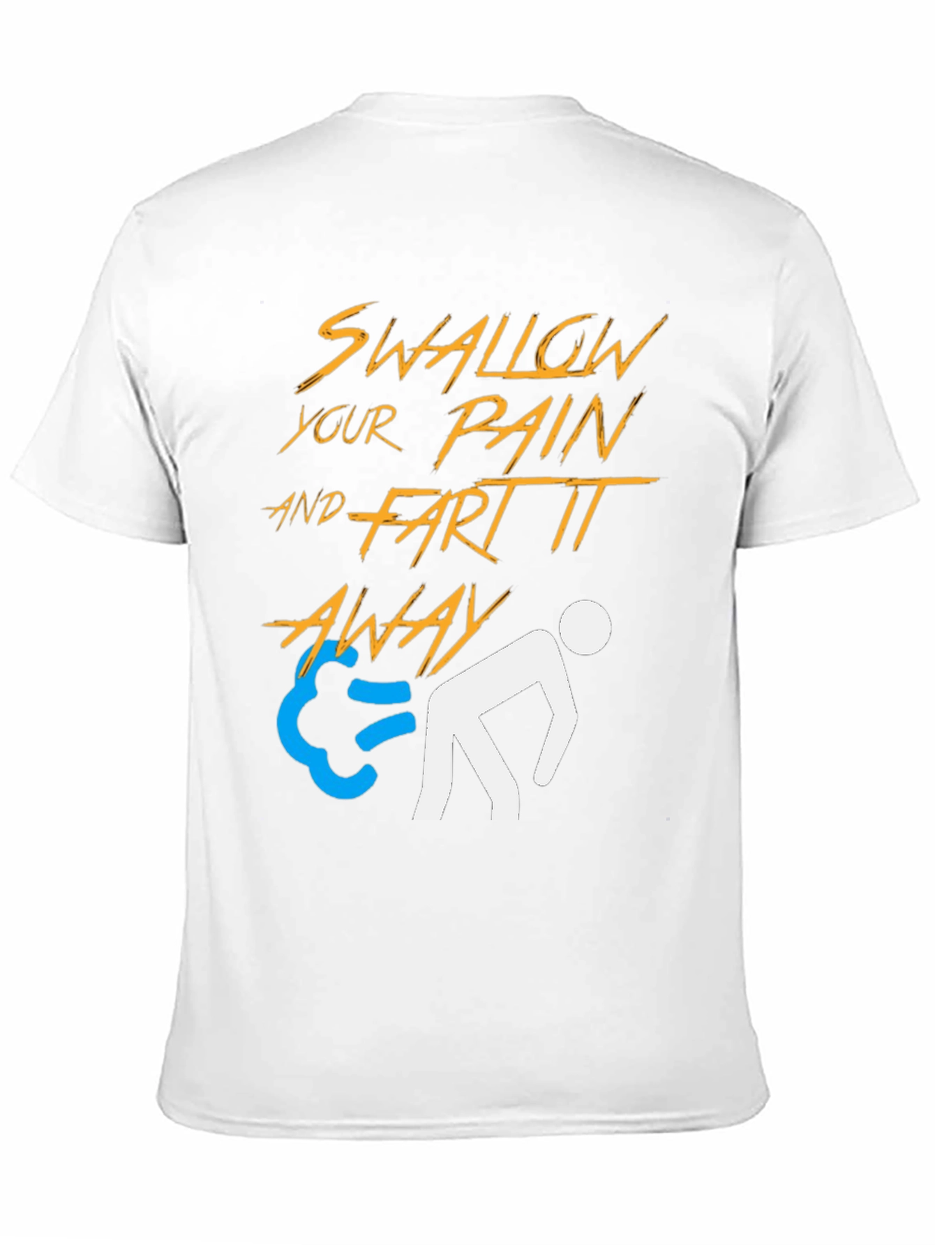 Swallow Pain & Fart It Away Graphic Tee