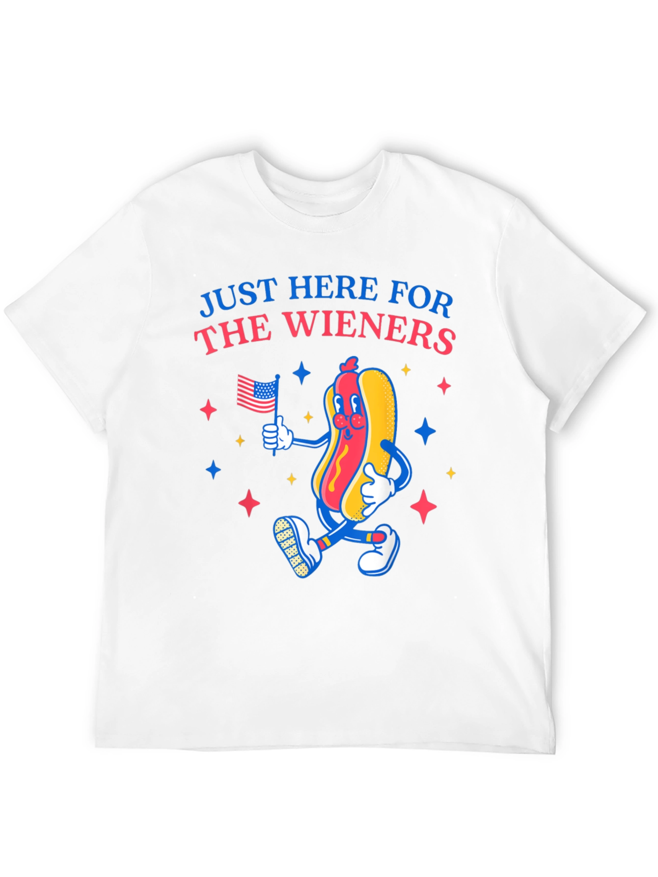 Just Here For The Wieners T-Shirt