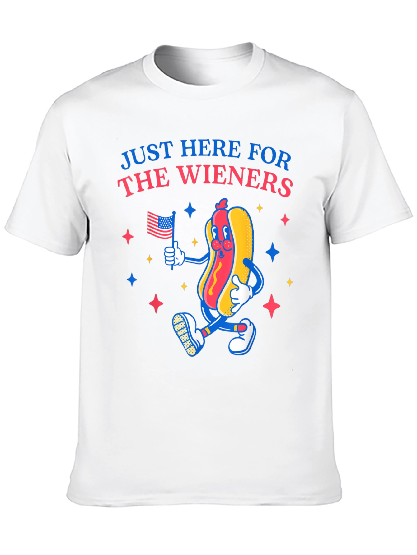 Just Here For The Wieners T-Shirt