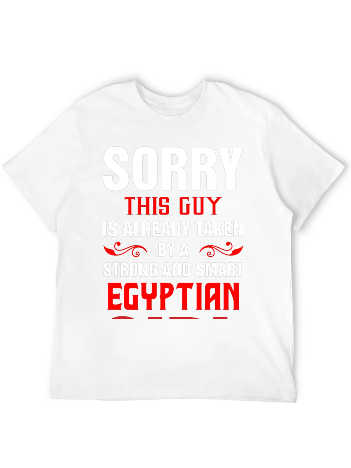 Funny Sorry Taken by Egyptian Mens T-Shirt