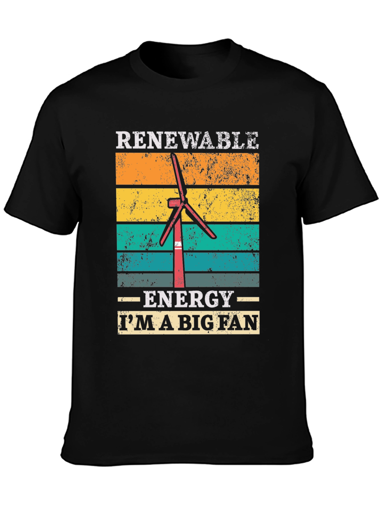 Renewable Energy Im A Big Fan T-Shirt