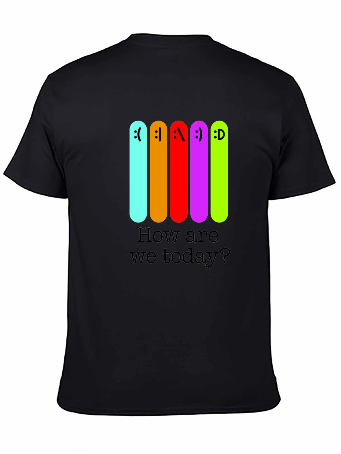 Expressive Moods T-Shirt - How are we today?