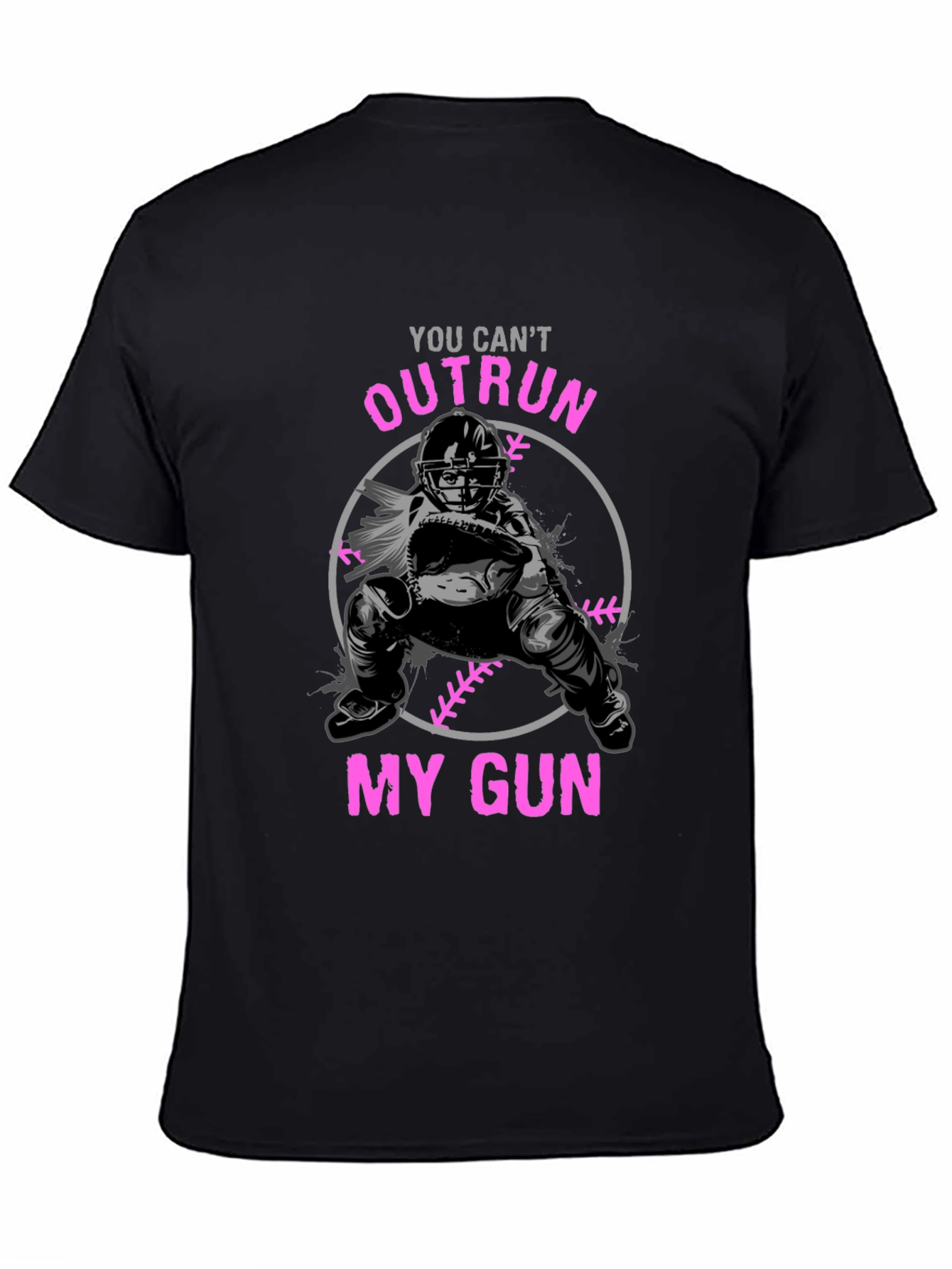 You Cant Outrun My Gun Baseball T-Shirt