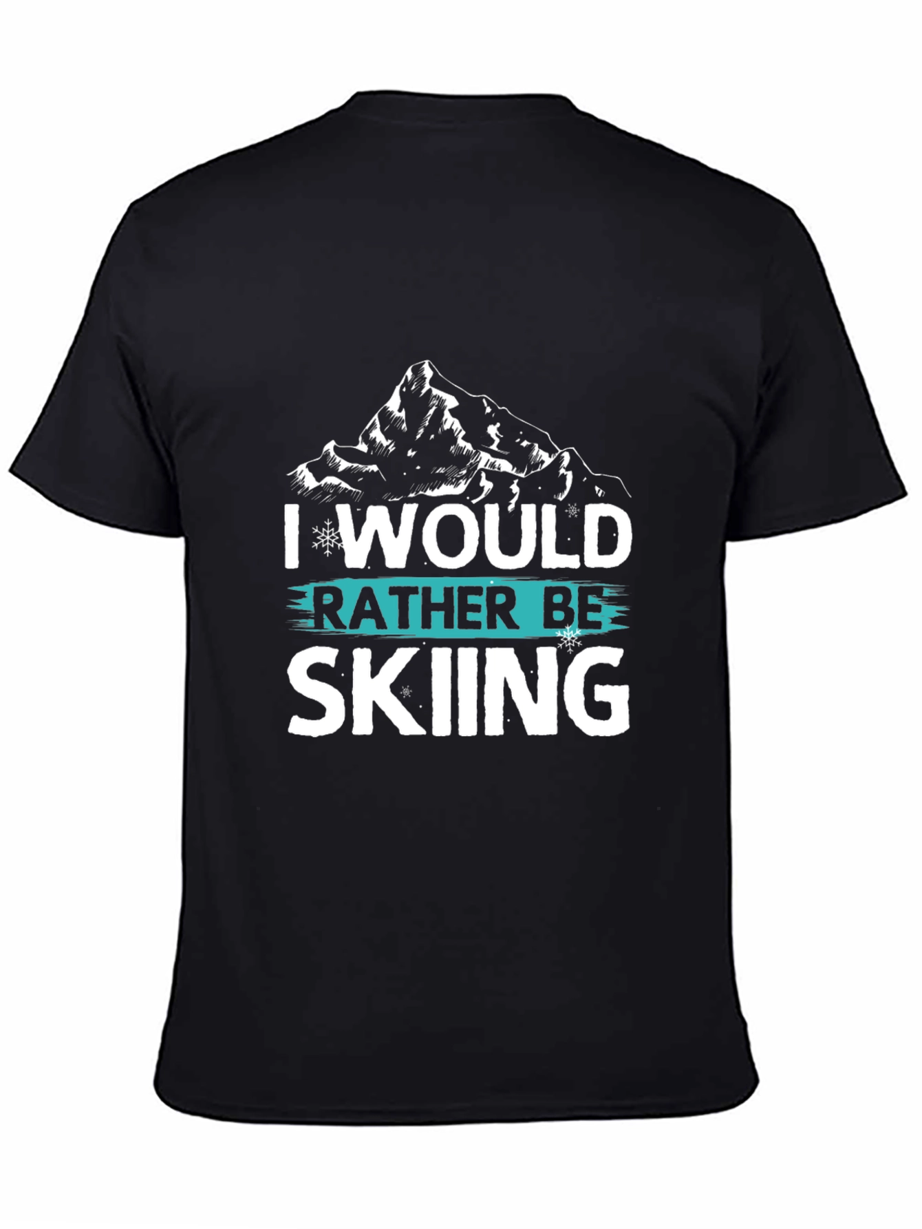 I Would Rather Be Skiing T-Shirt - Mountain Design