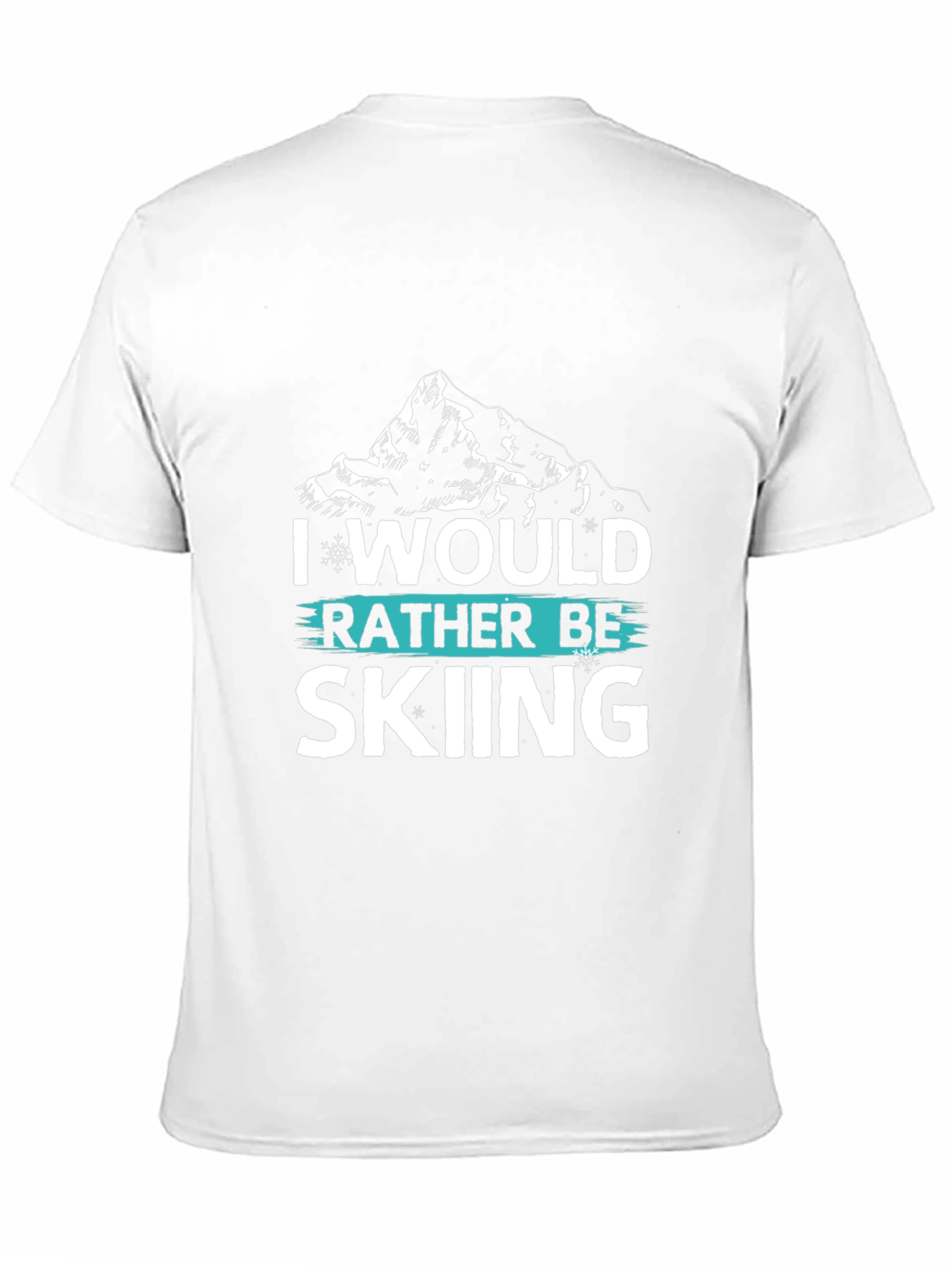 I Would Rather Be Skiing T-Shirt - Mountain Design