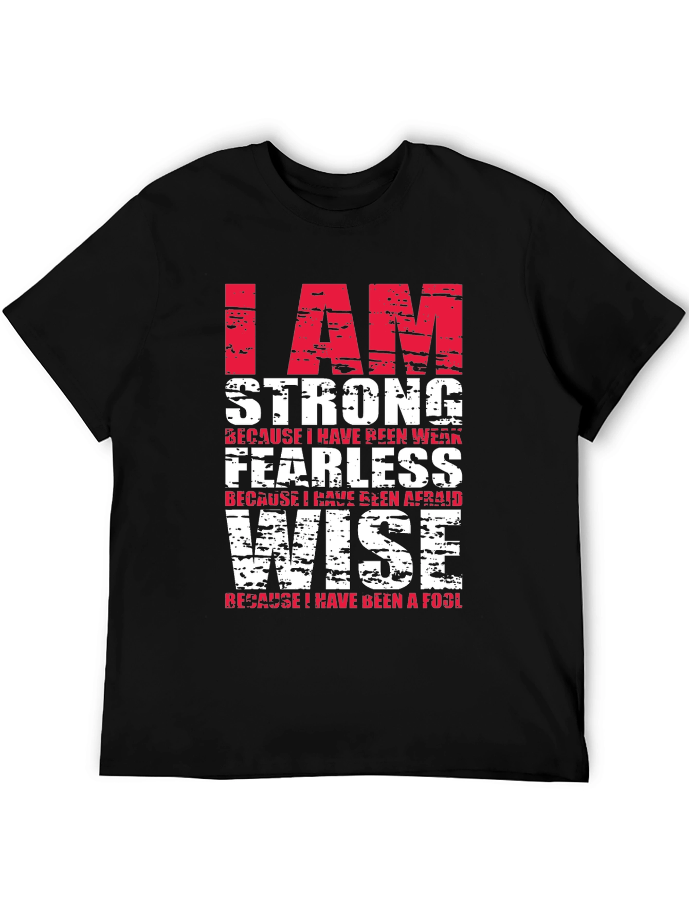 I Am Strong T-Shirt - Motivational Graphic Tee