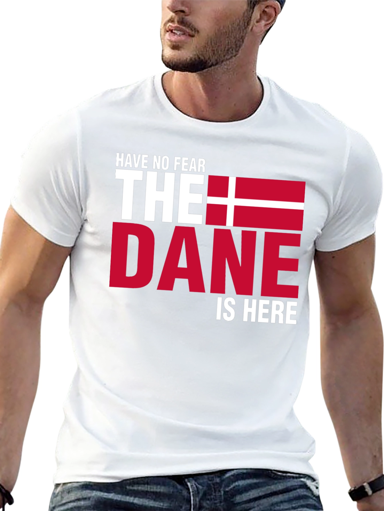 Have No Fear The Dane Is Here T-Shirt