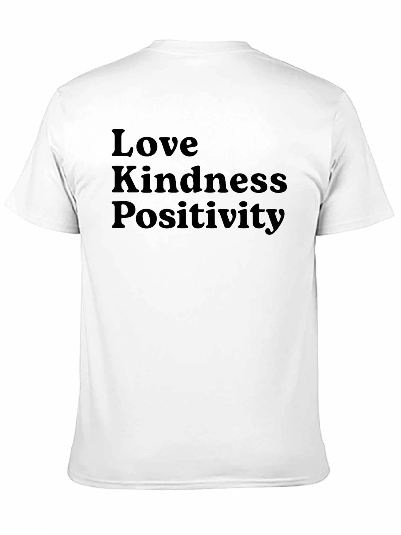 Love Kindness Positivity Black T-Shirt