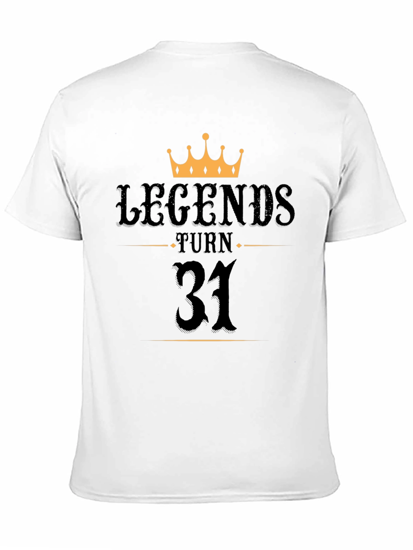 Legends Turn 31 Black T-Shirt