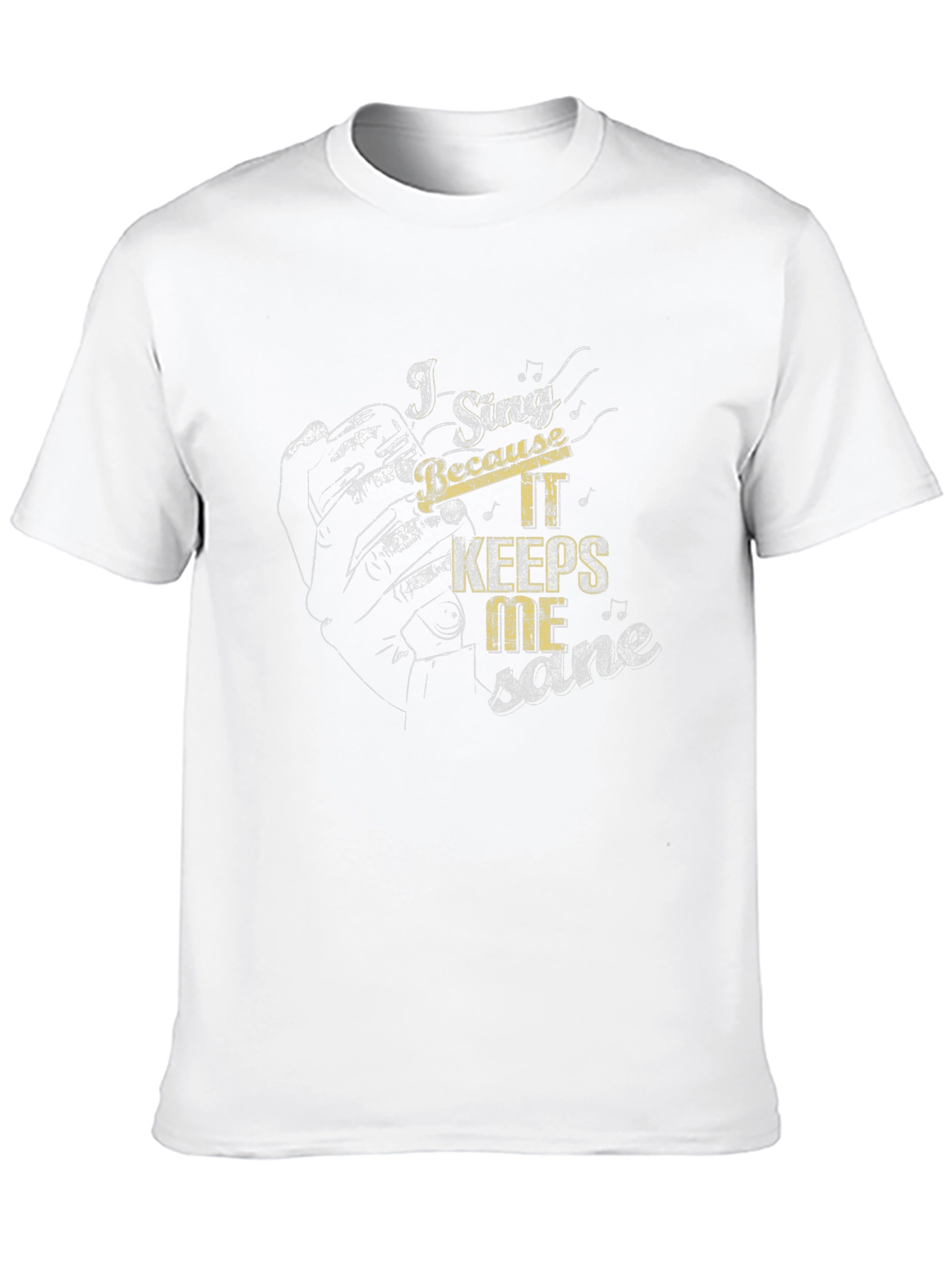 I Sing Because It Keeps Me Sane Black T-Shirt