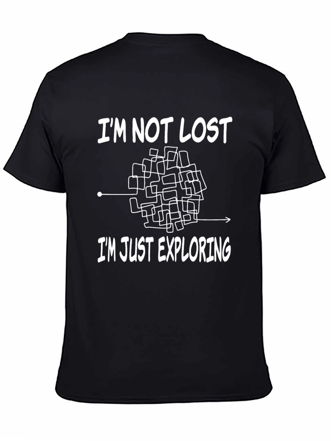 Im Not Lost T-Shirt - Exploring Design