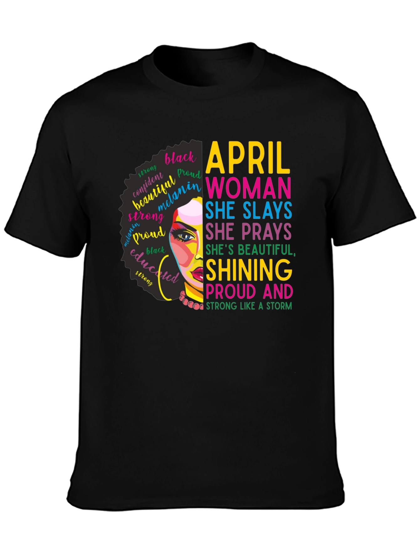 April Woman Graphic T-Shirt - Strong & Proud