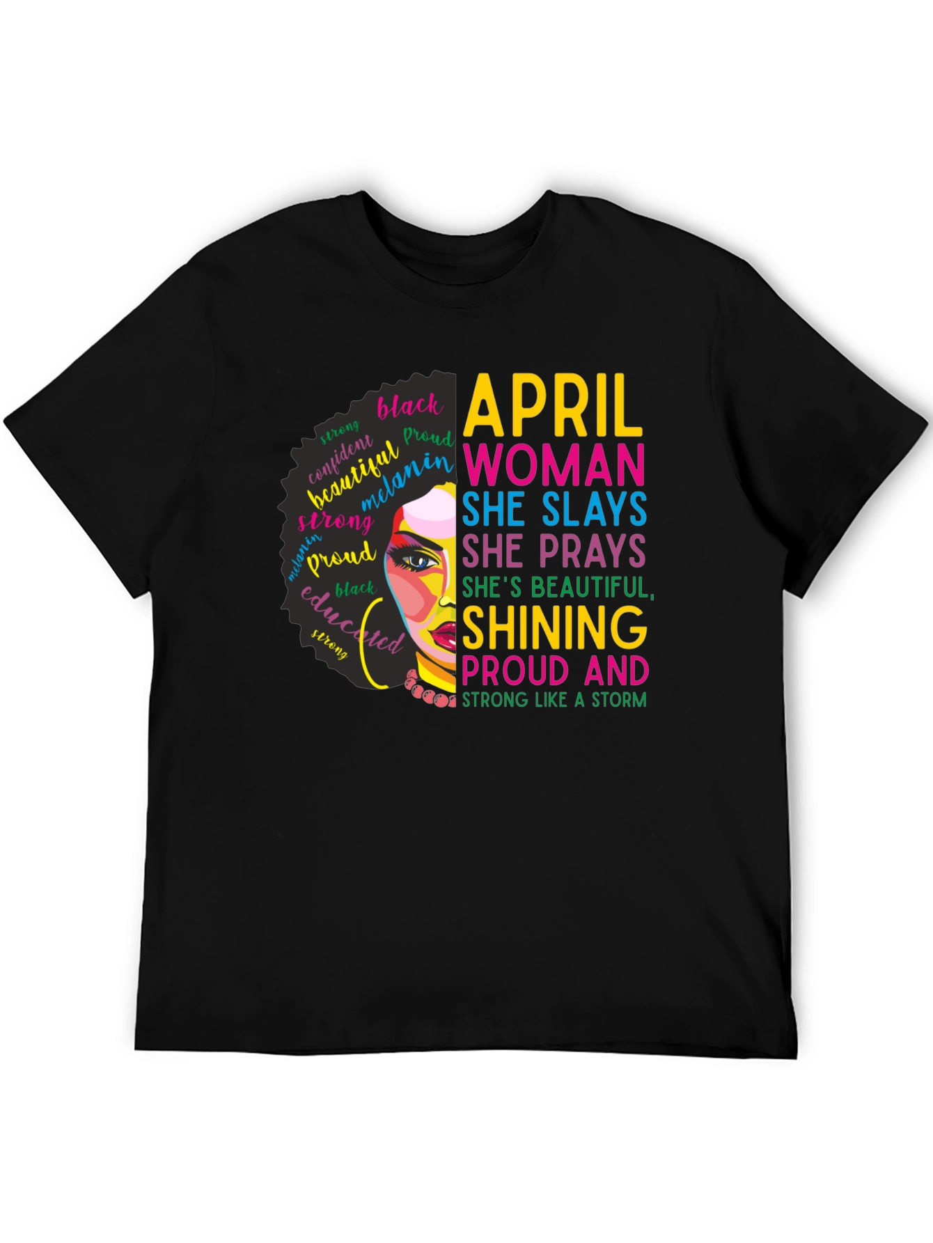 April Woman Graphic T-Shirt - Strong & Proud