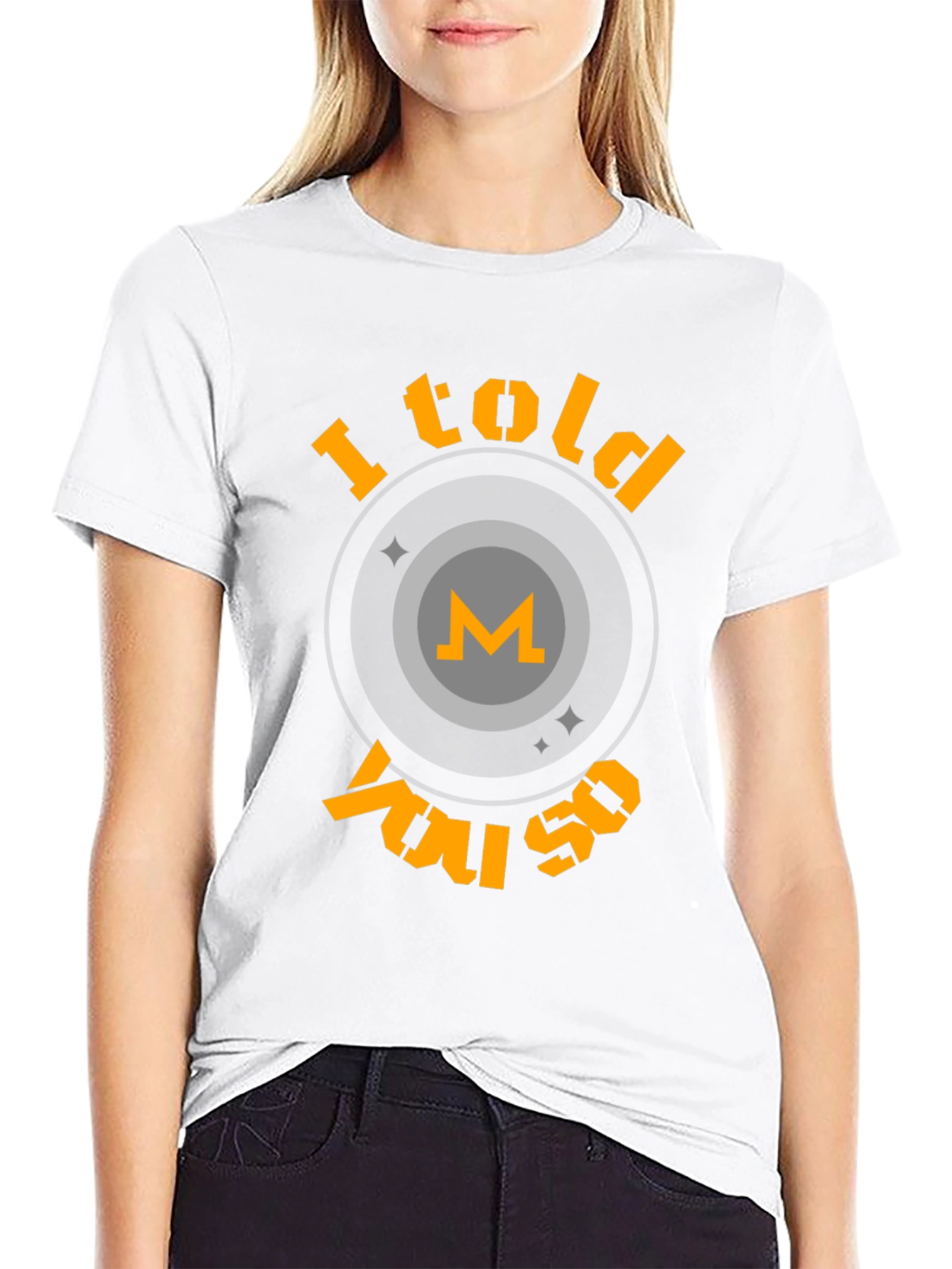 I Told You So Crypto T-Shirt - Monero Design