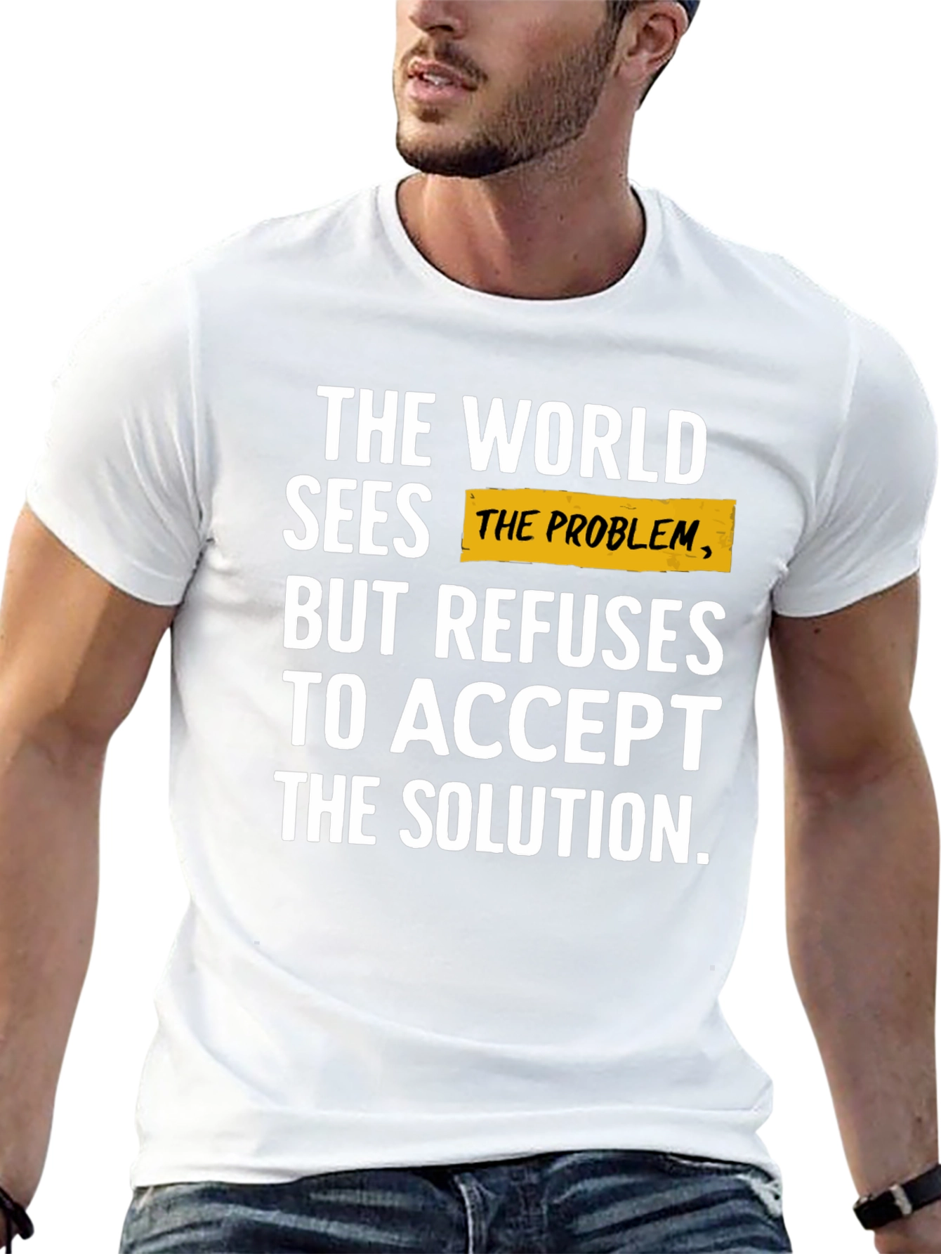 The World Sees the Problem T-Shirt - Black