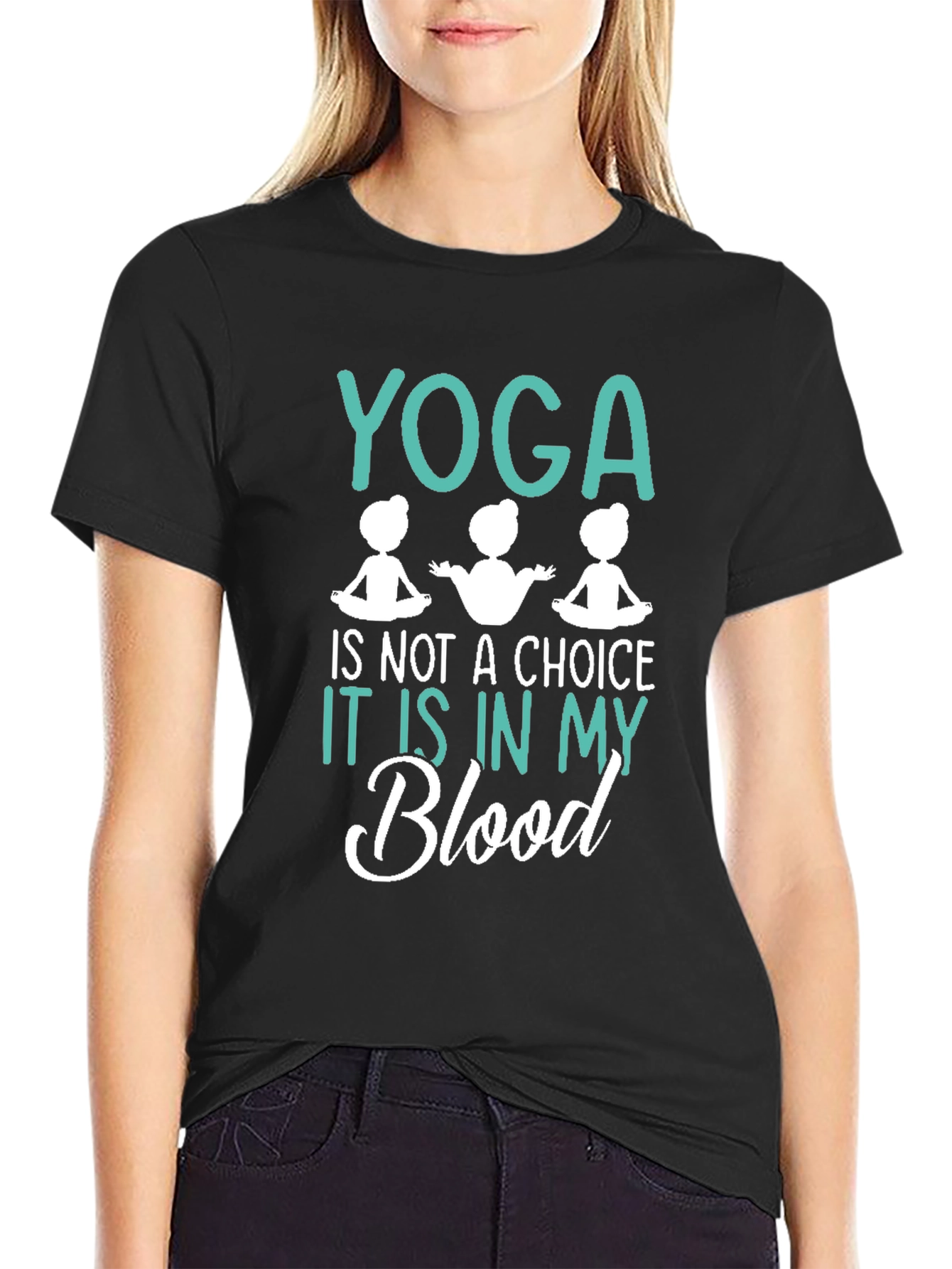Yoga is in My Blood T-Shirt
