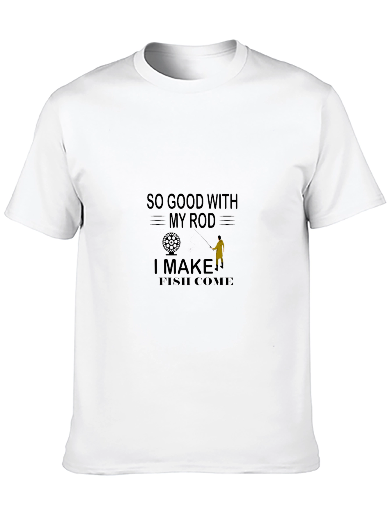 So Good with My Rod Fishing T-Shirt