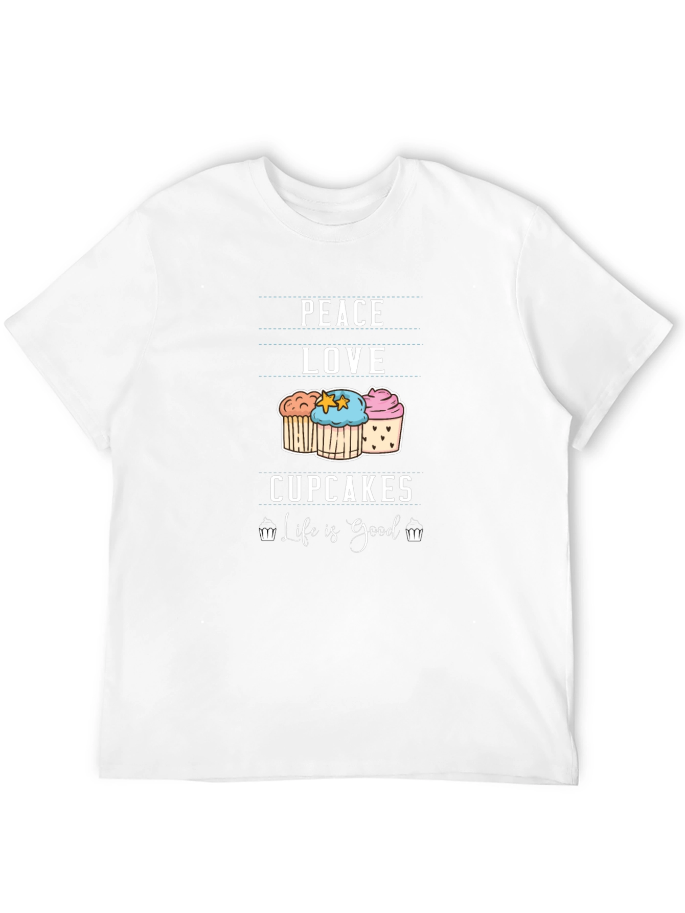 Peace Love Cupcakes T-Shirt - Life is Good