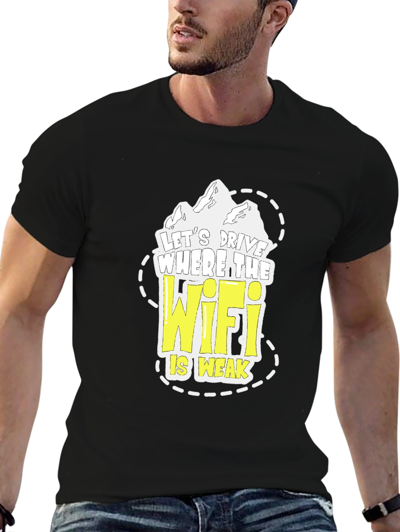 Lets Drive Where the Wifi is Weak T-Shirt