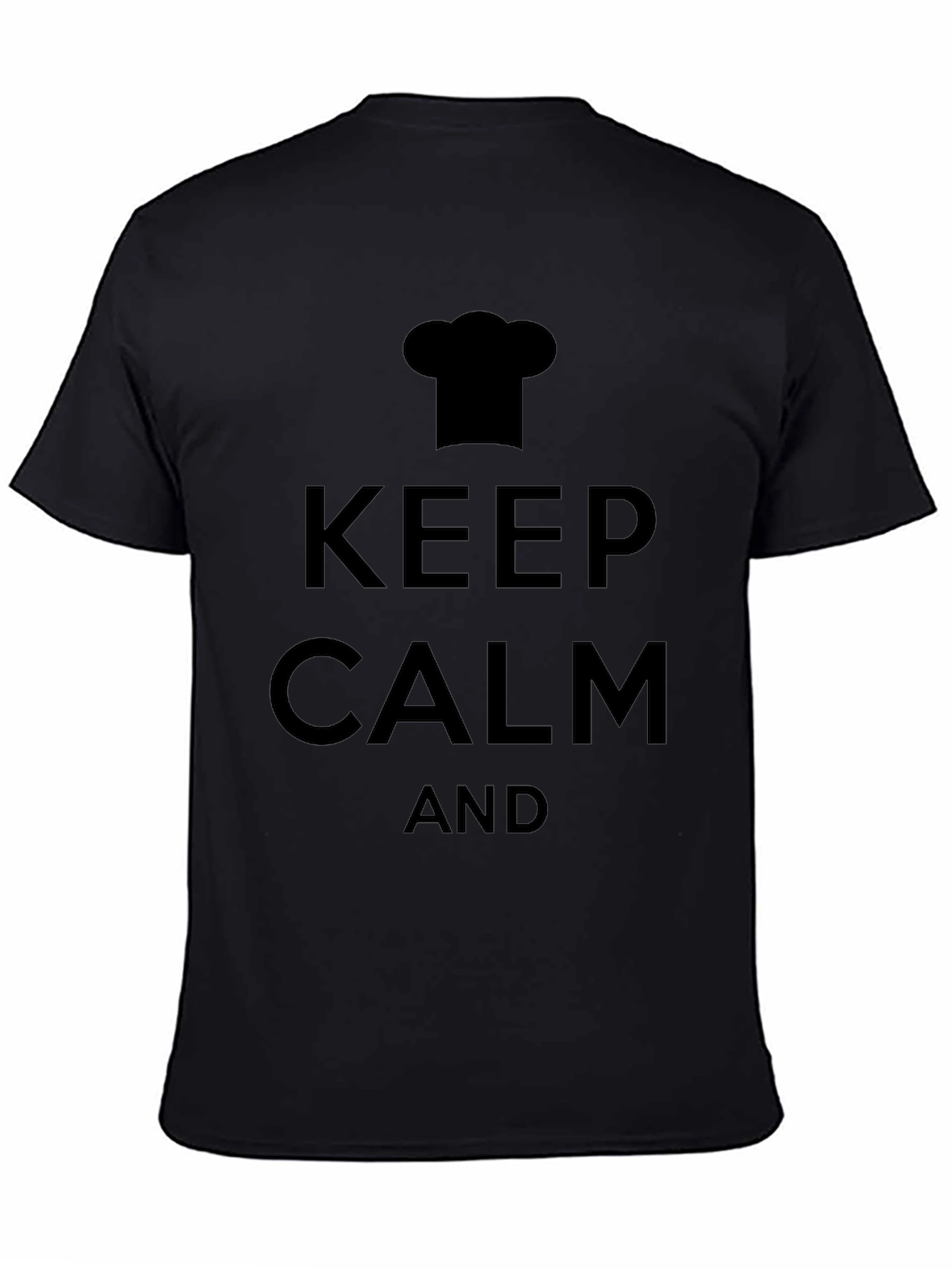 Keep Calm Chef T-Shirt - Black Cotton Tee