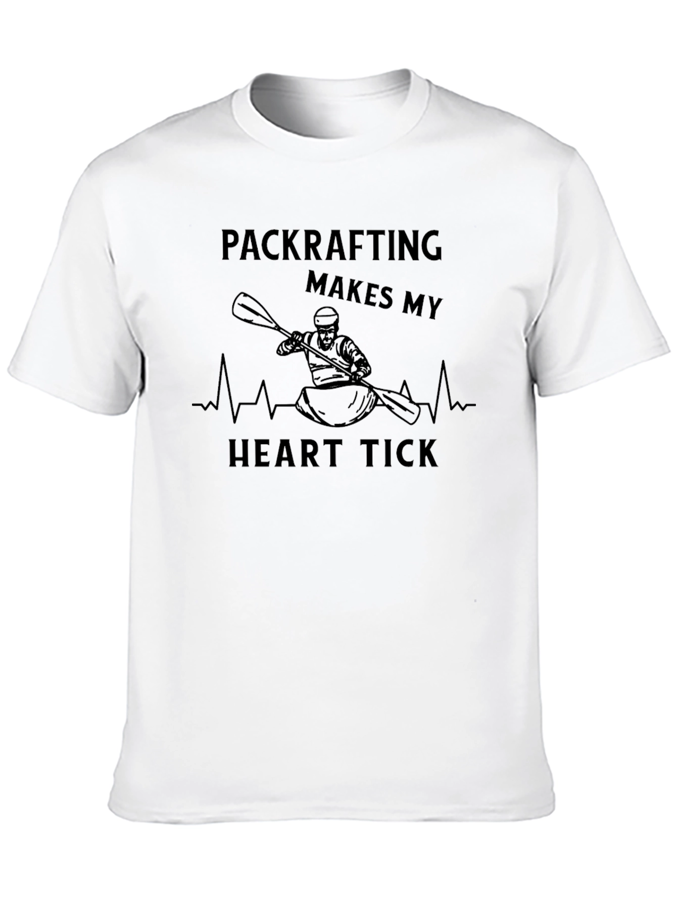 Packrafting Makes My Heart Tick T-Shirt