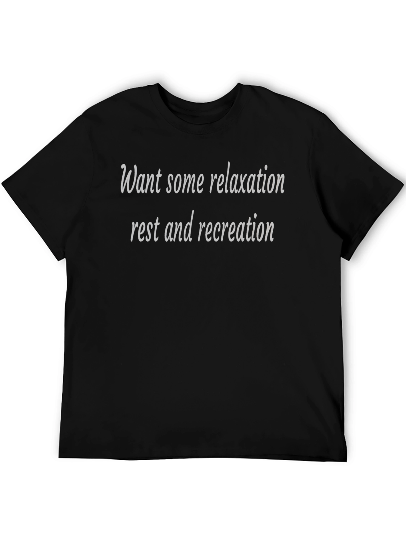 Relaxation T-Shirt: Rest and Recreation Tee