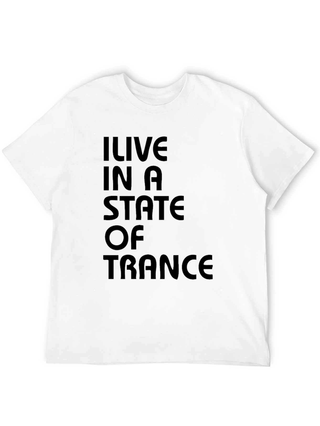 I Live in a State of Trance Black T-Shirt