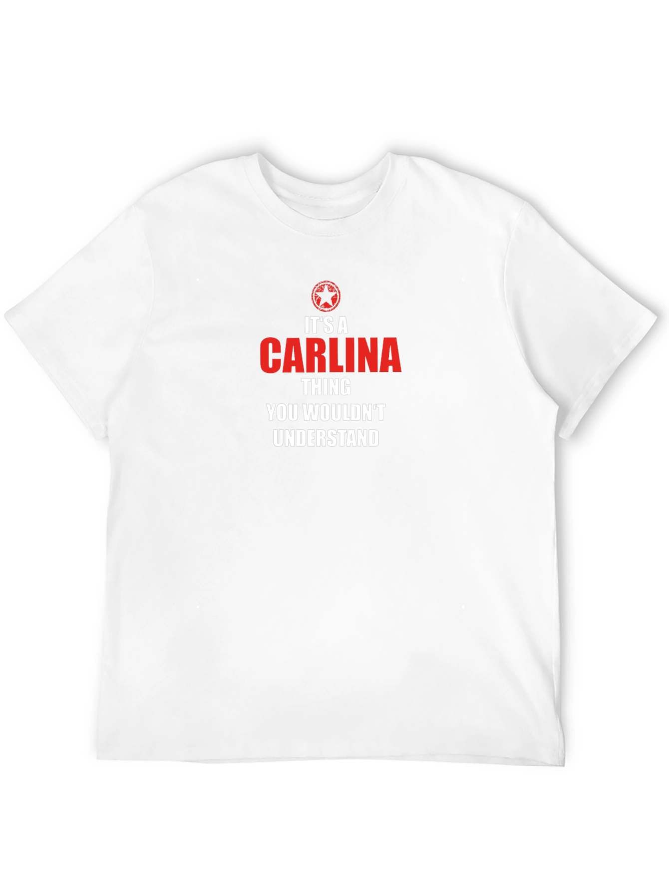 Carlina Thing T-Shirt - You Wouldnt Understand Tee