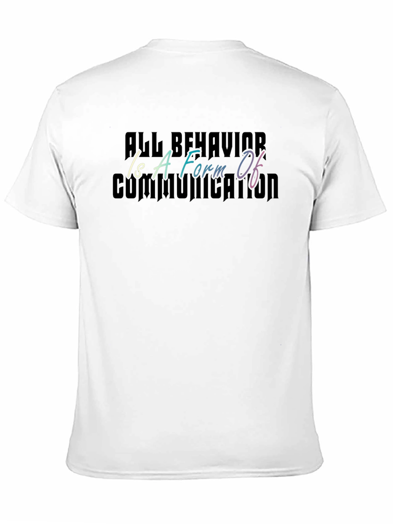 All Behavior is Communication T-Shirt