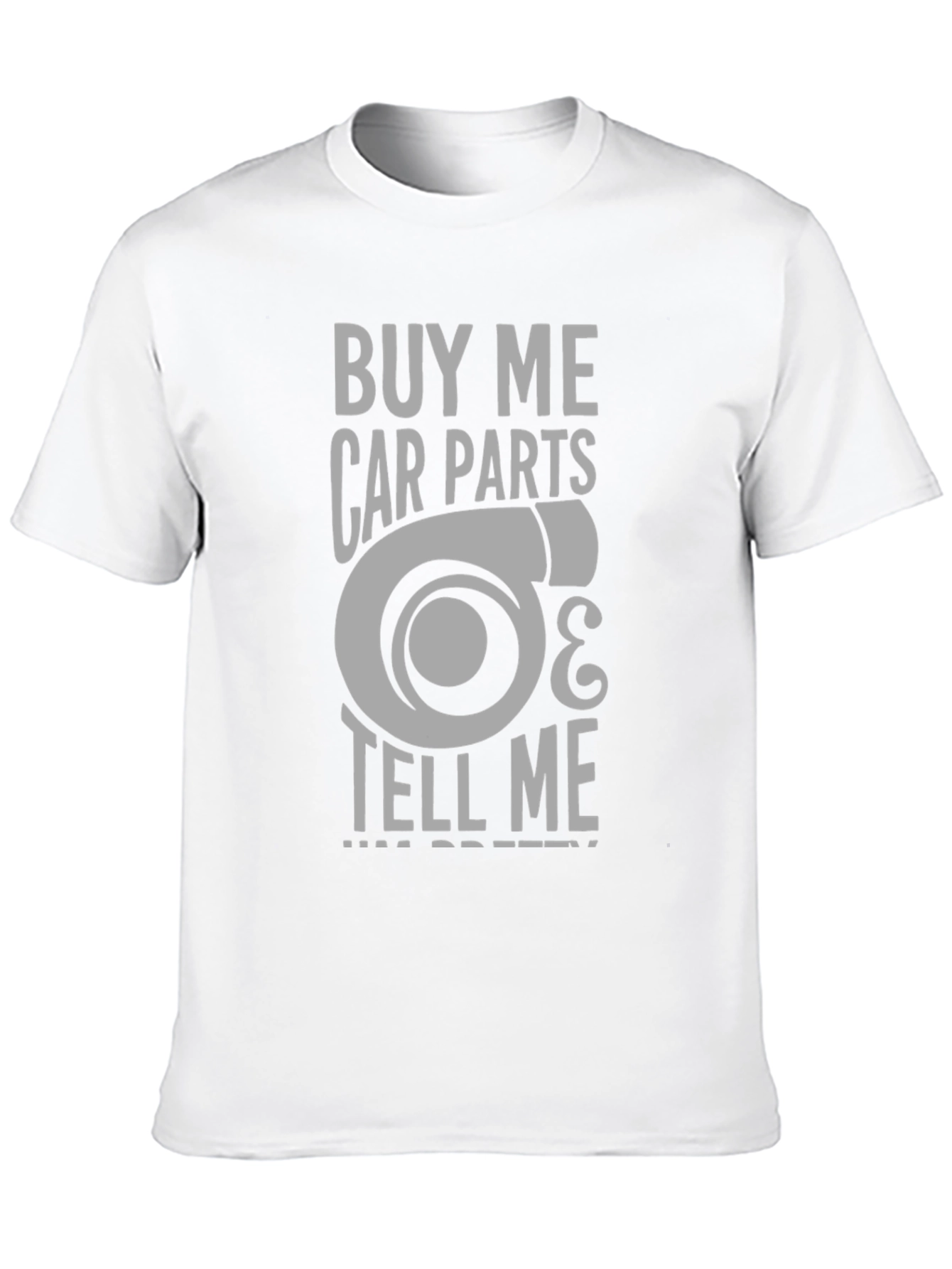 Buy Me Car Parts T-Shirt - Turbo Design