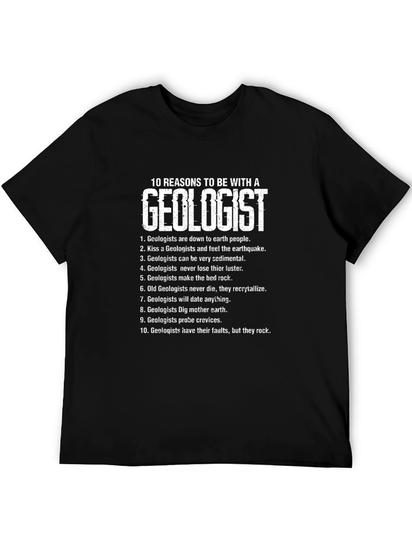 Geologist Reasons Graphic Tee - Black