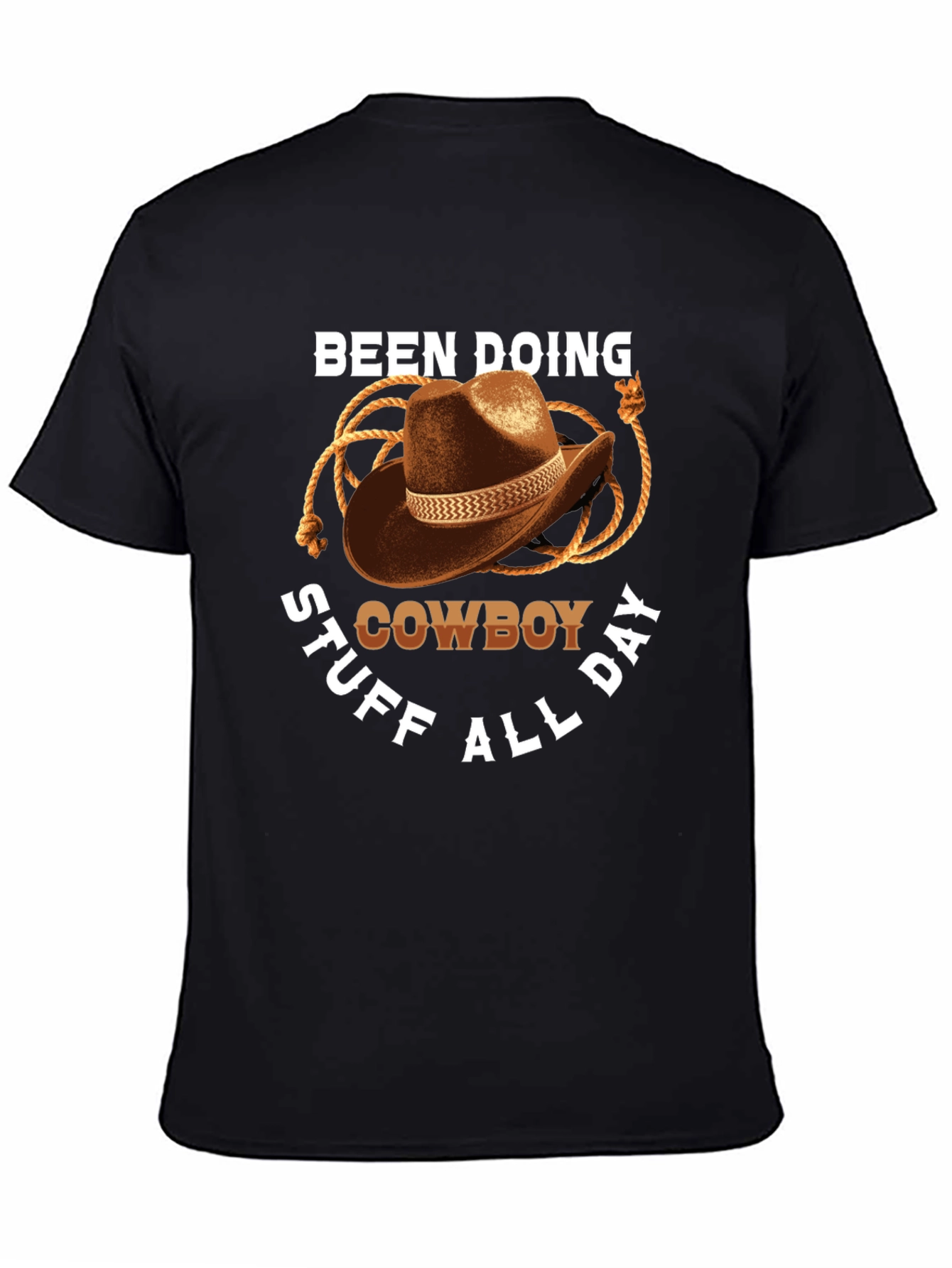 Cowboy T-Shirt: Doing Cowboy Stuff All Day Graphic Tee