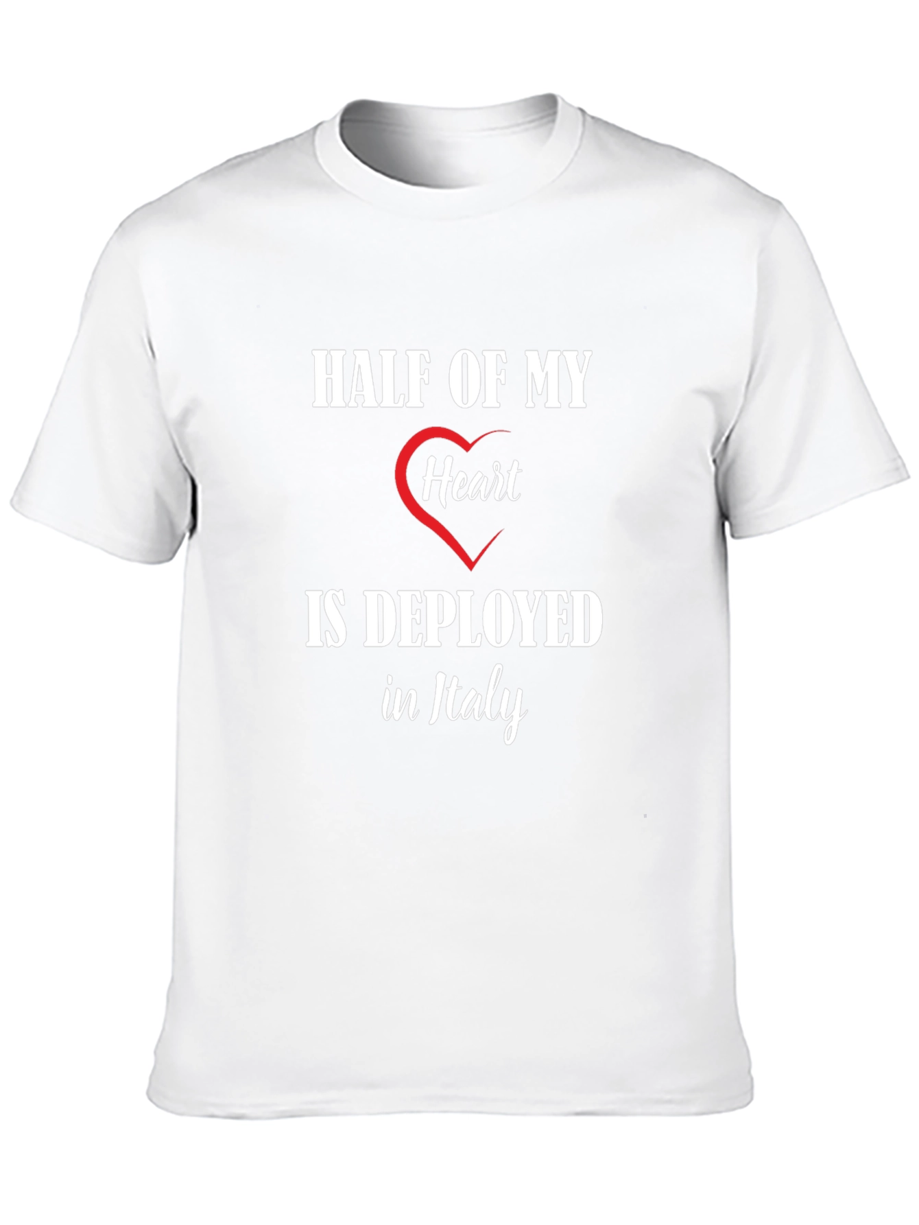 Half of My Heart is Deployed in Italy T-Shirt