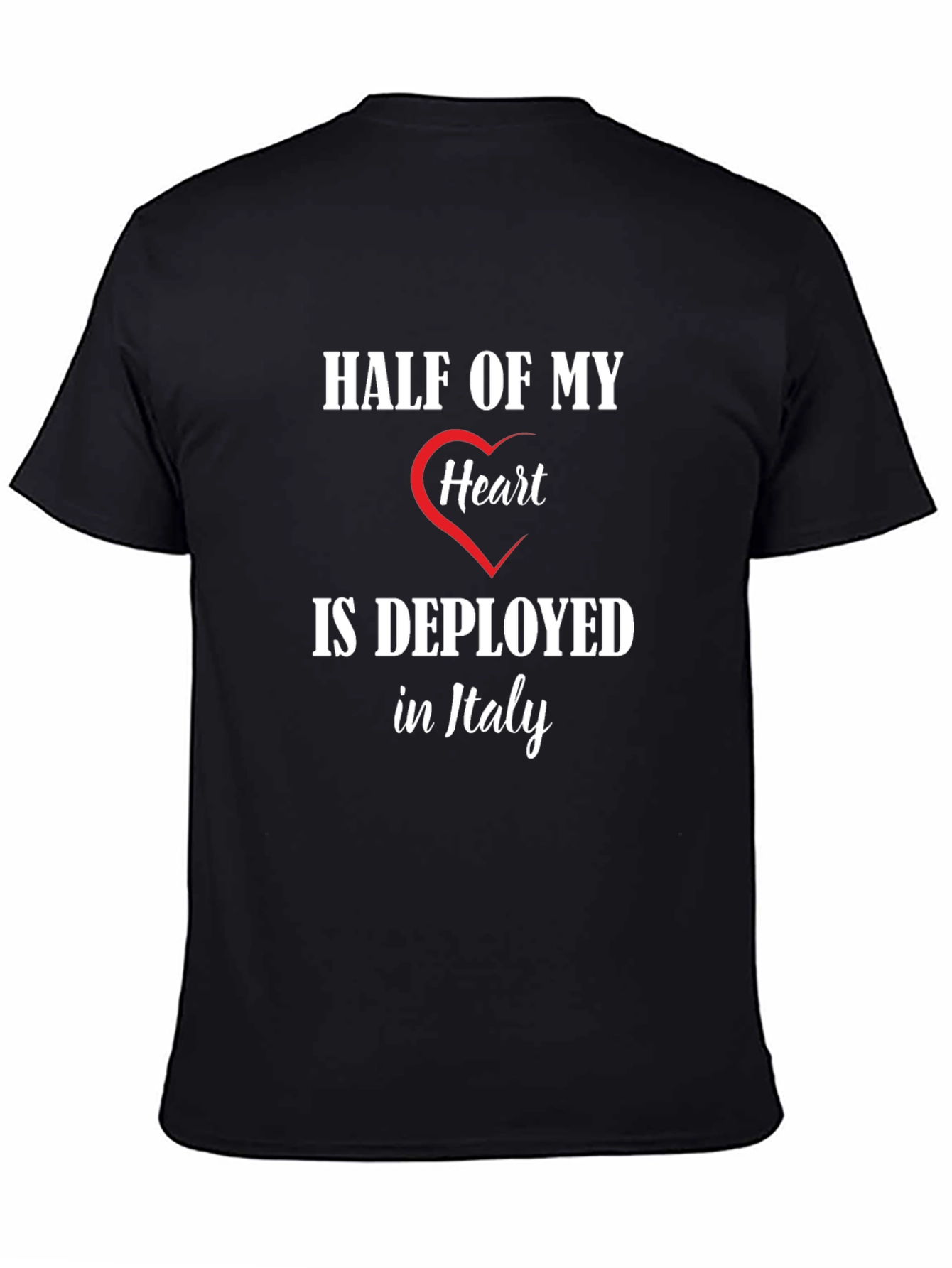Half of My Heart is Deployed in Italy T-Shirt
