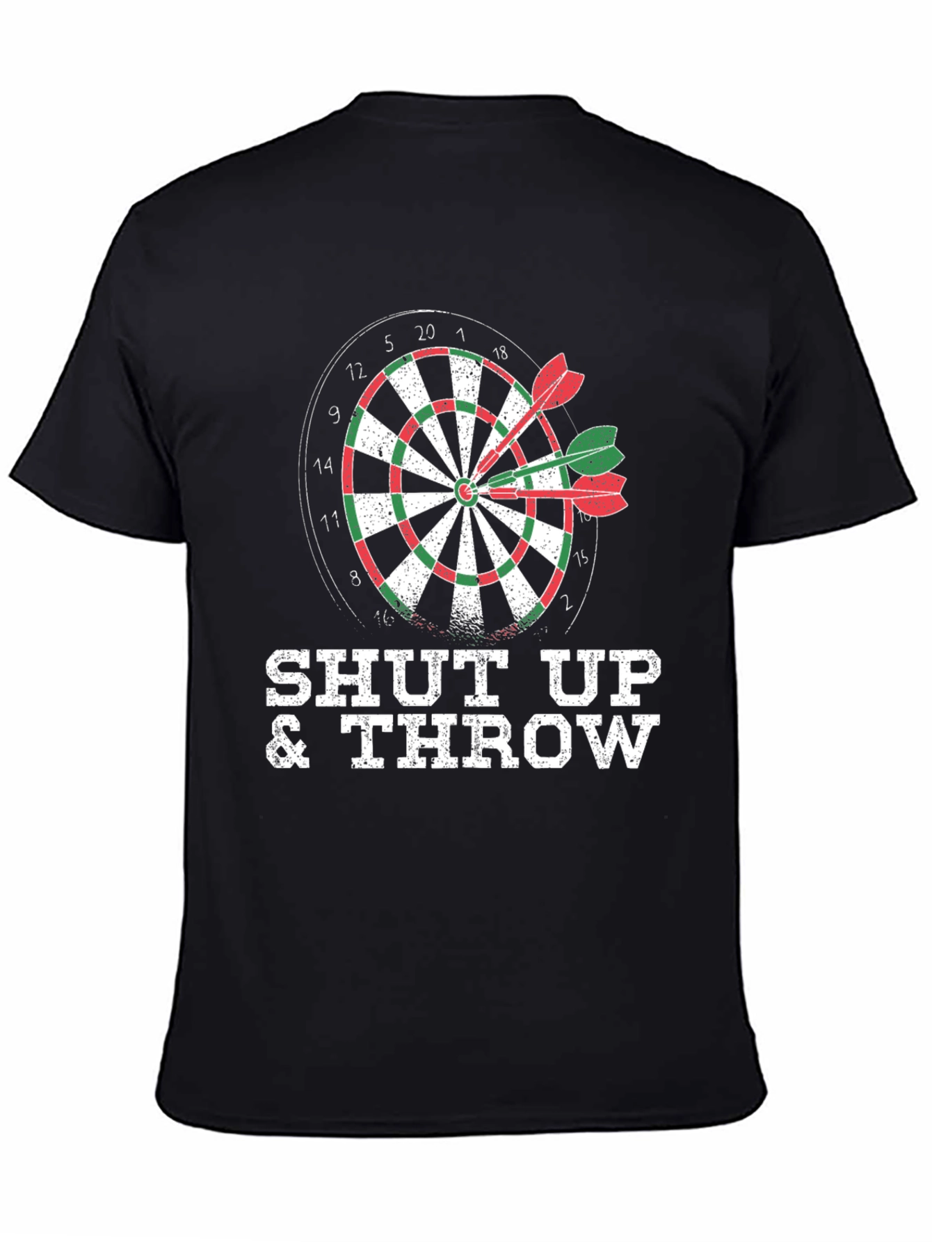 Shut Up & Throw Dart T-Shirt
