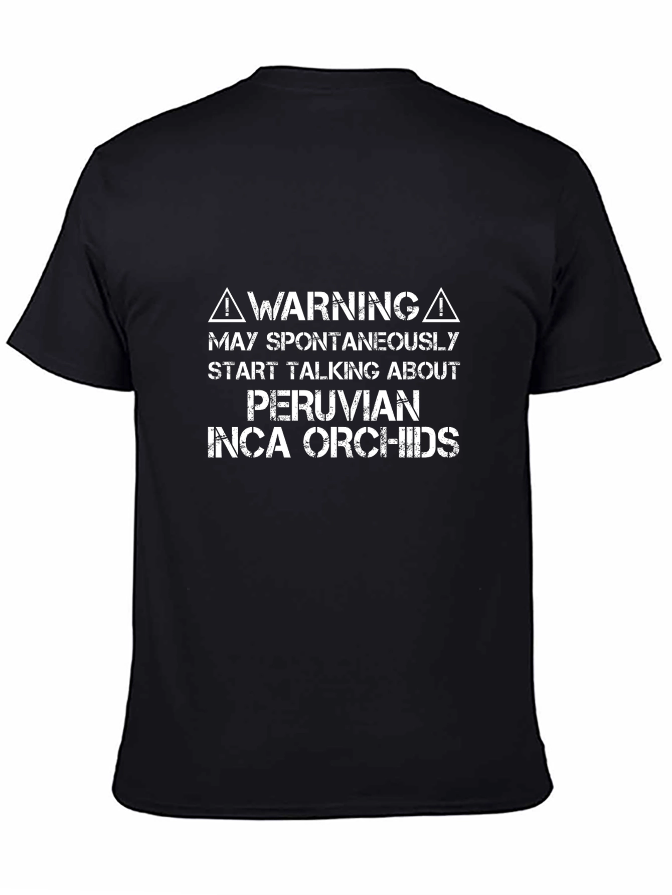 Peruvian Inca Orchids Warning T-Shirt