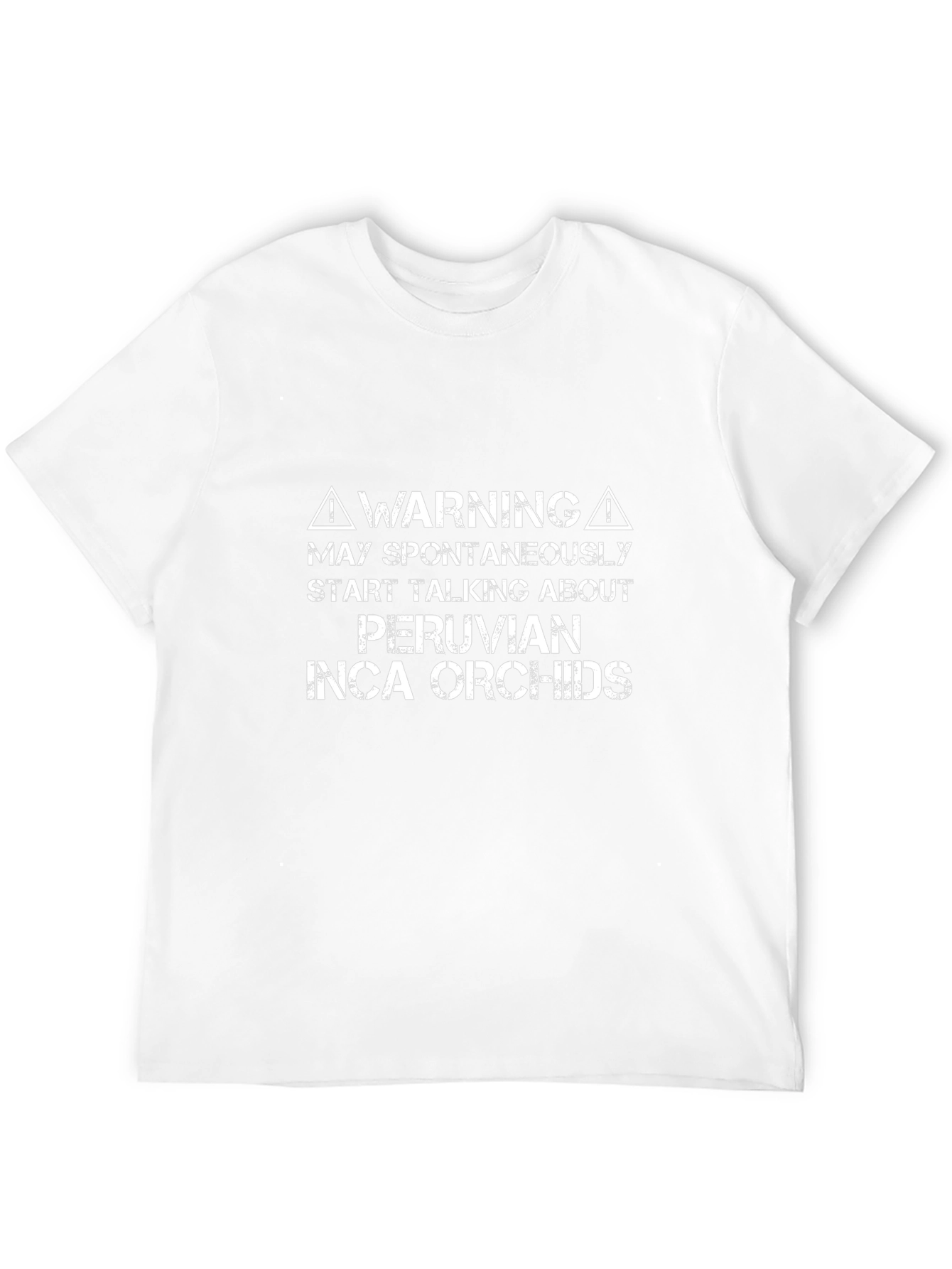 Peruvian Inca Orchids Warning T-Shirt