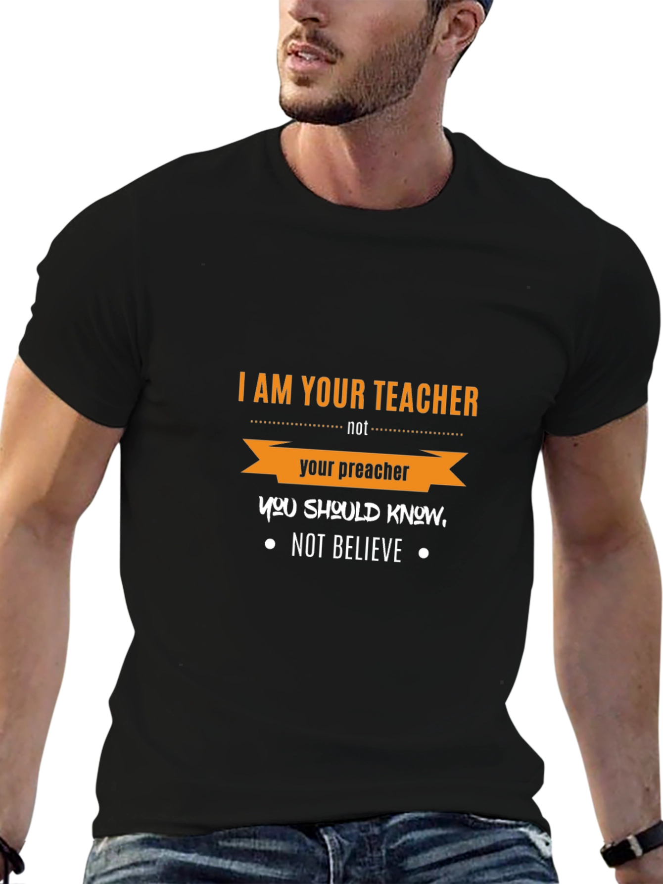 I Am Your Teacher T-Shirt Funny Slogan Tee
