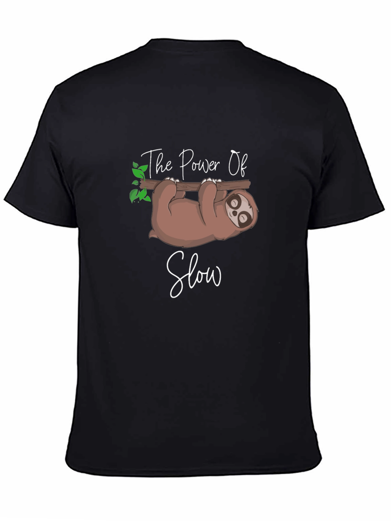 The Power Of Slow Sloth Tee