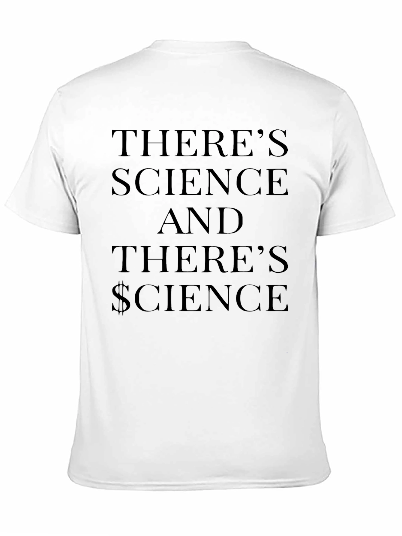 Theres Science Funny T-Shirt