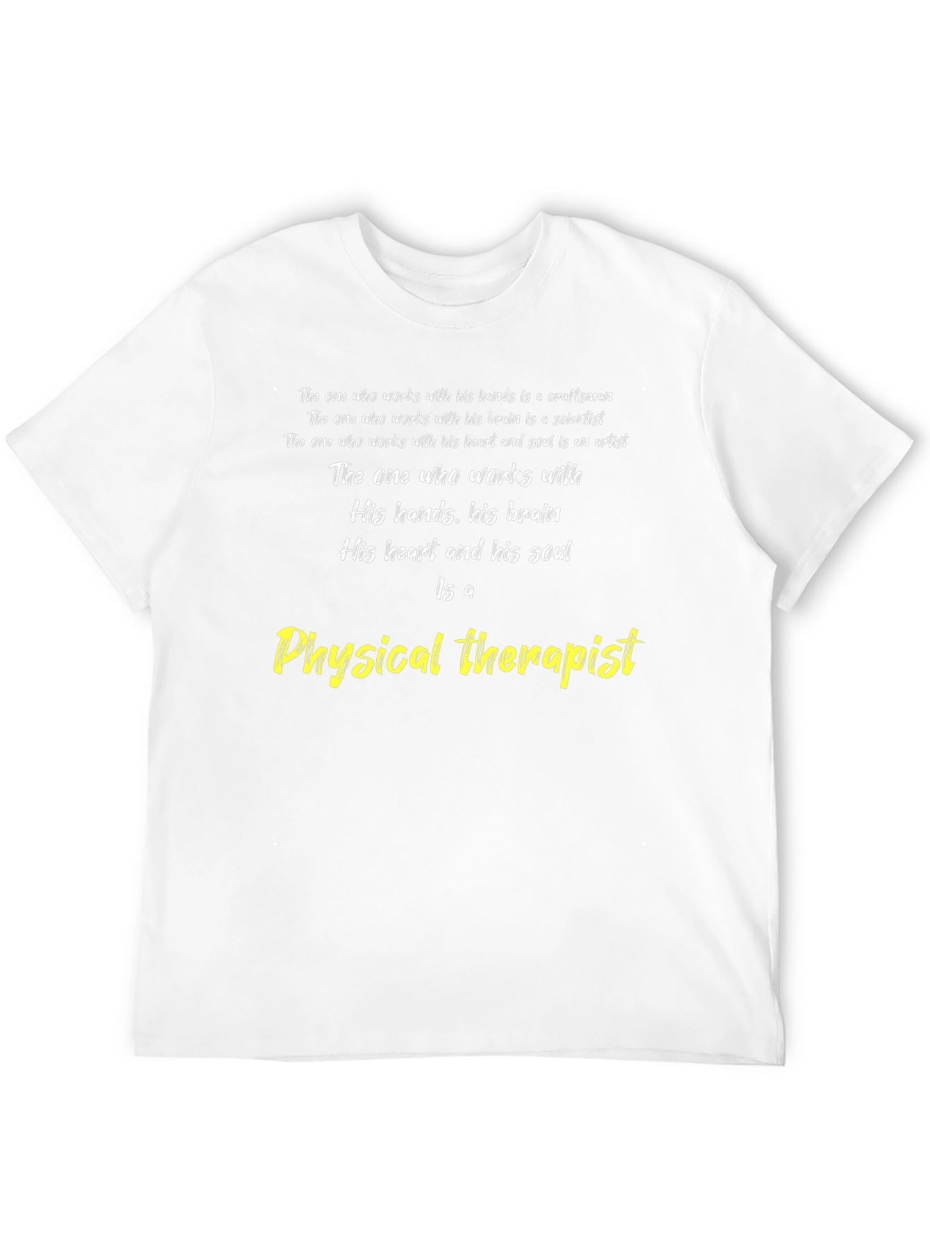 Physical Therapist T-Shirt - Craftsman Scientist Artist