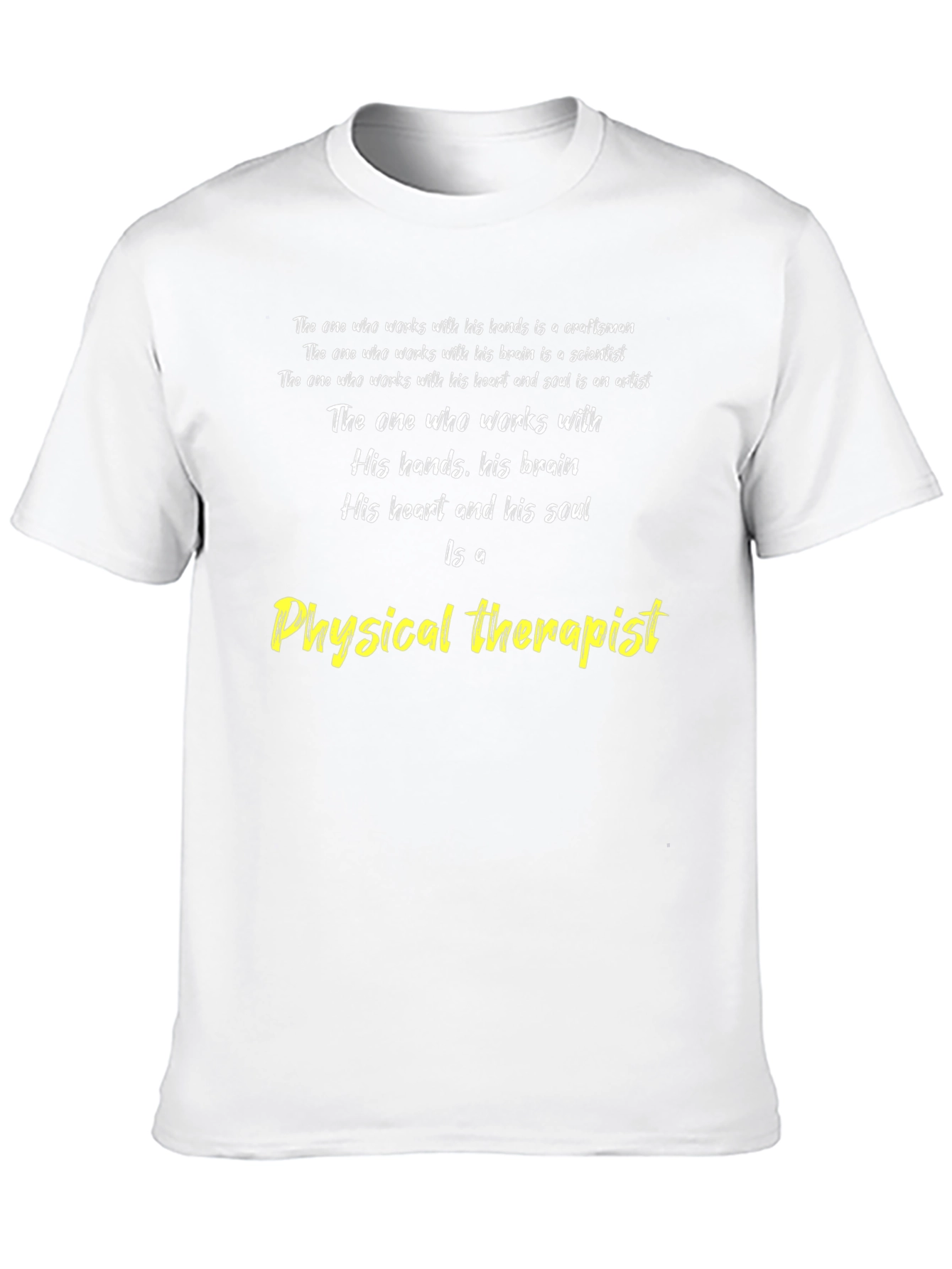 Physical Therapist T-Shirt - Craftsman Scientist Artist