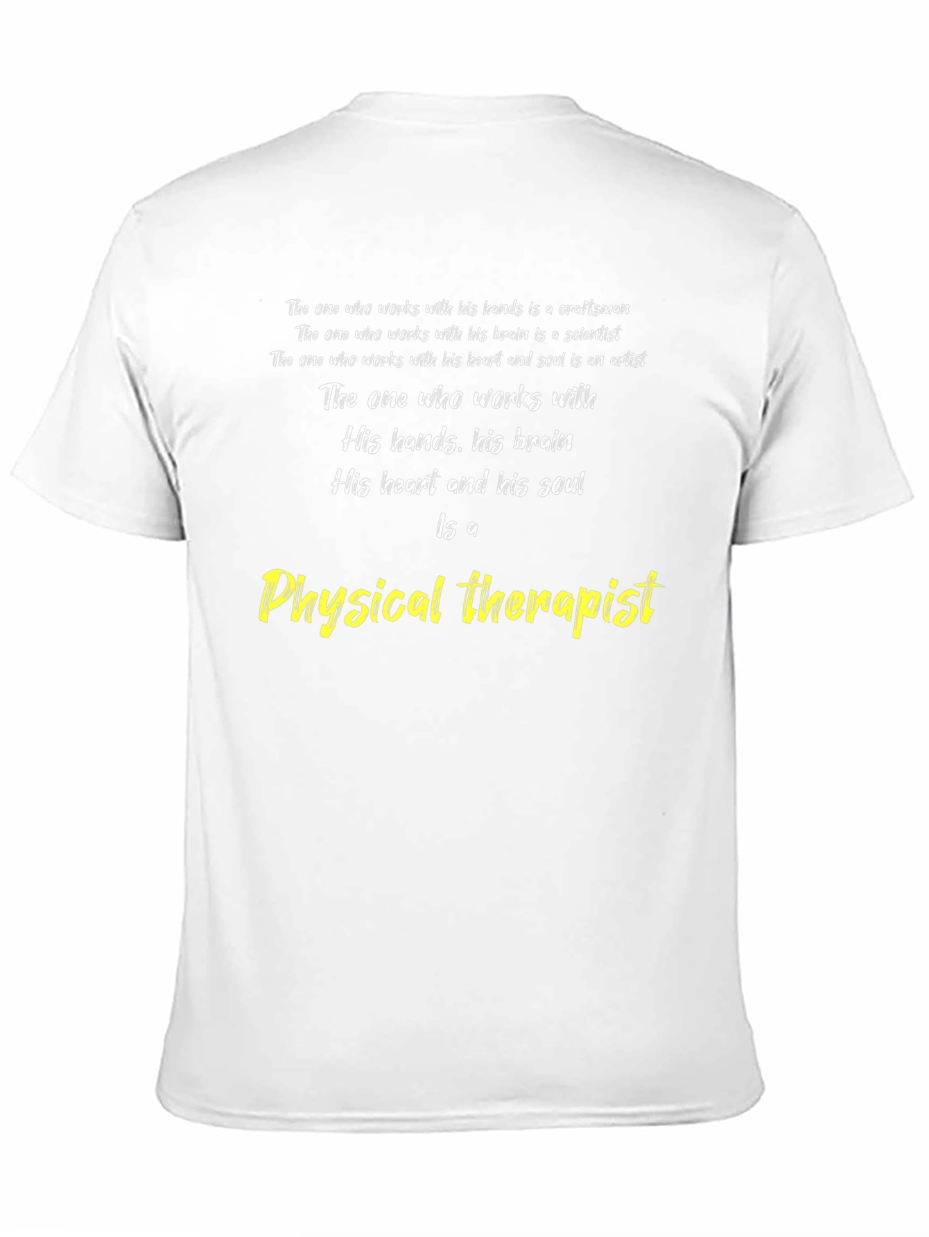 Physical Therapist T-Shirt - Craftsman Scientist Artist