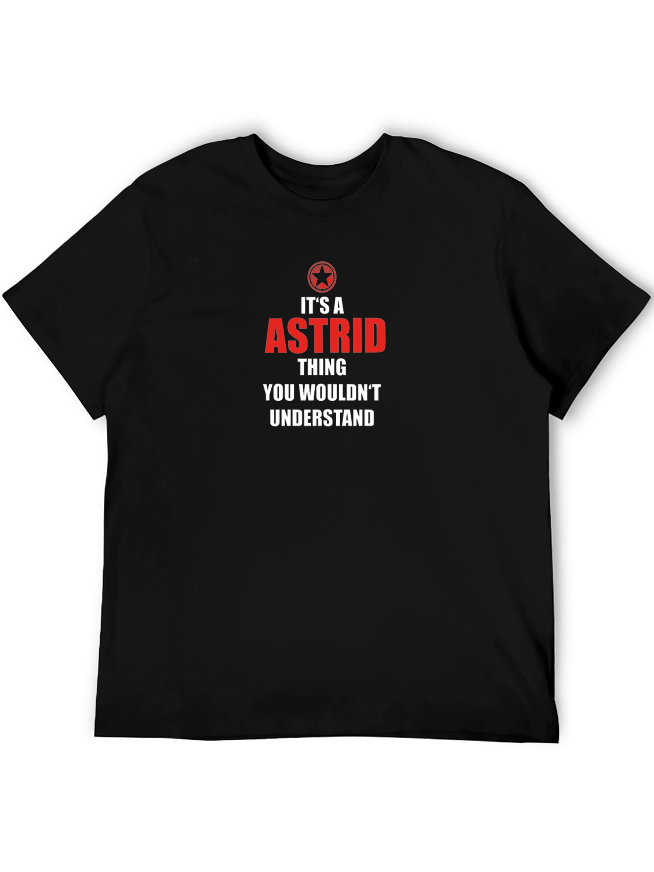 Its a Astrid Thing T-Shirt - Funny Name Tee