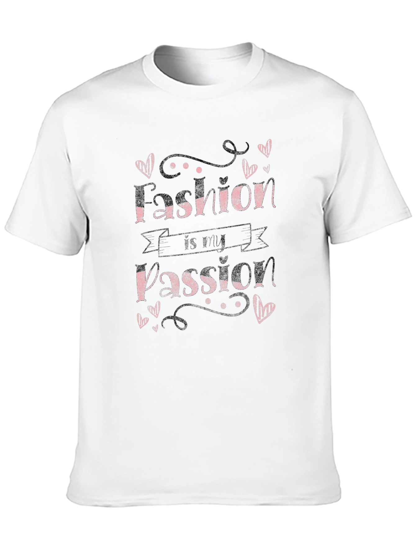 Fashion is My Passion Graphic T-Shirt - Stylish Design